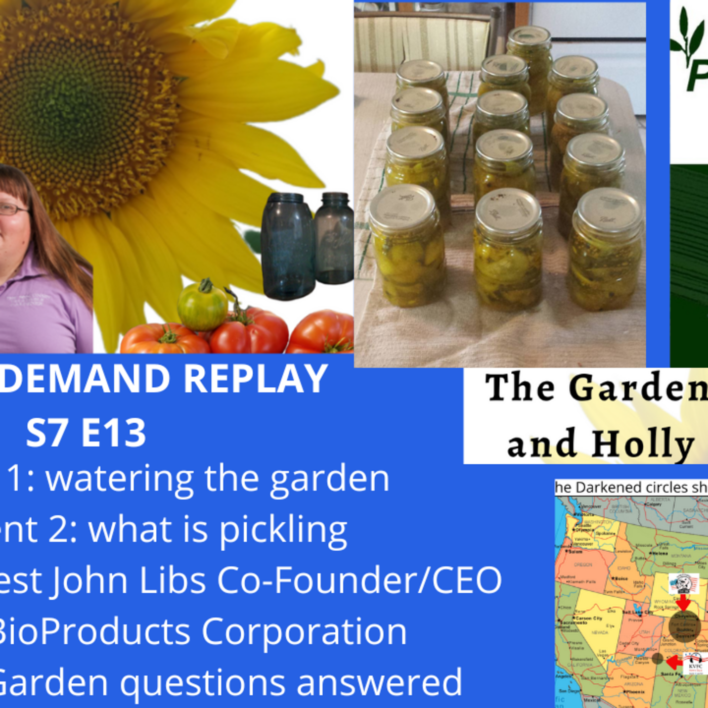 Episode 1041: S7E13 - watering for the best results , what is  pickling , Guest co founder of Phyllom Bioproducts - The Gardening with Joey and Holly radio show