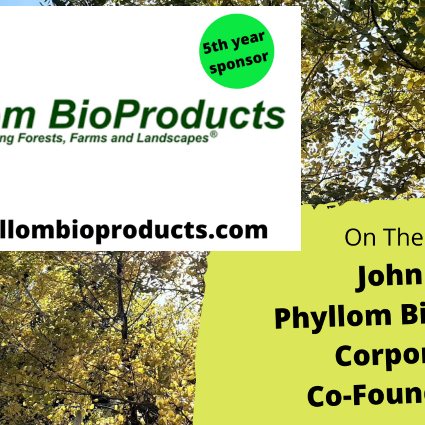 Episode 1044: Seg n3 of S7E13 - Guest co founder of Phyllom Bioproducts - The Gardening with Joey and Holly radio show
