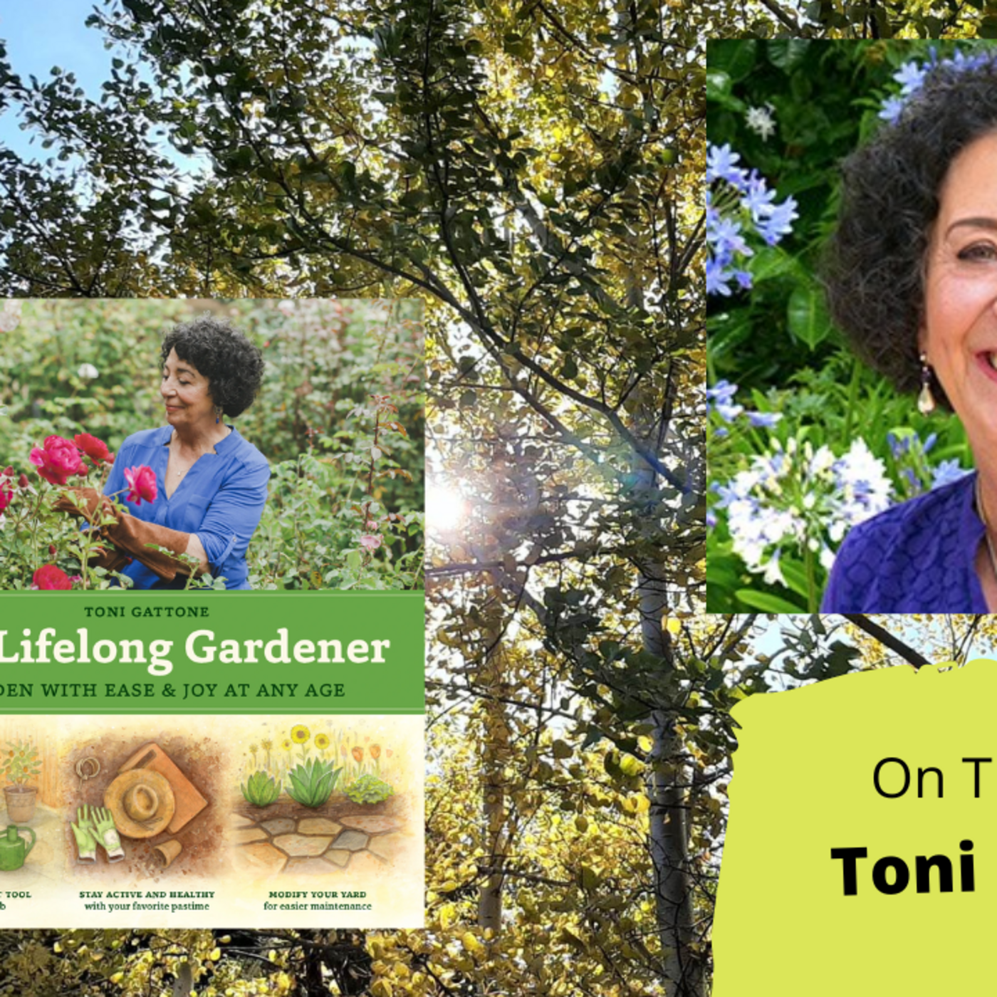 Episode 1059: Seg 3 of S7E16  Guest Toni Gattone -The Gardening with Joey and Holly radio show