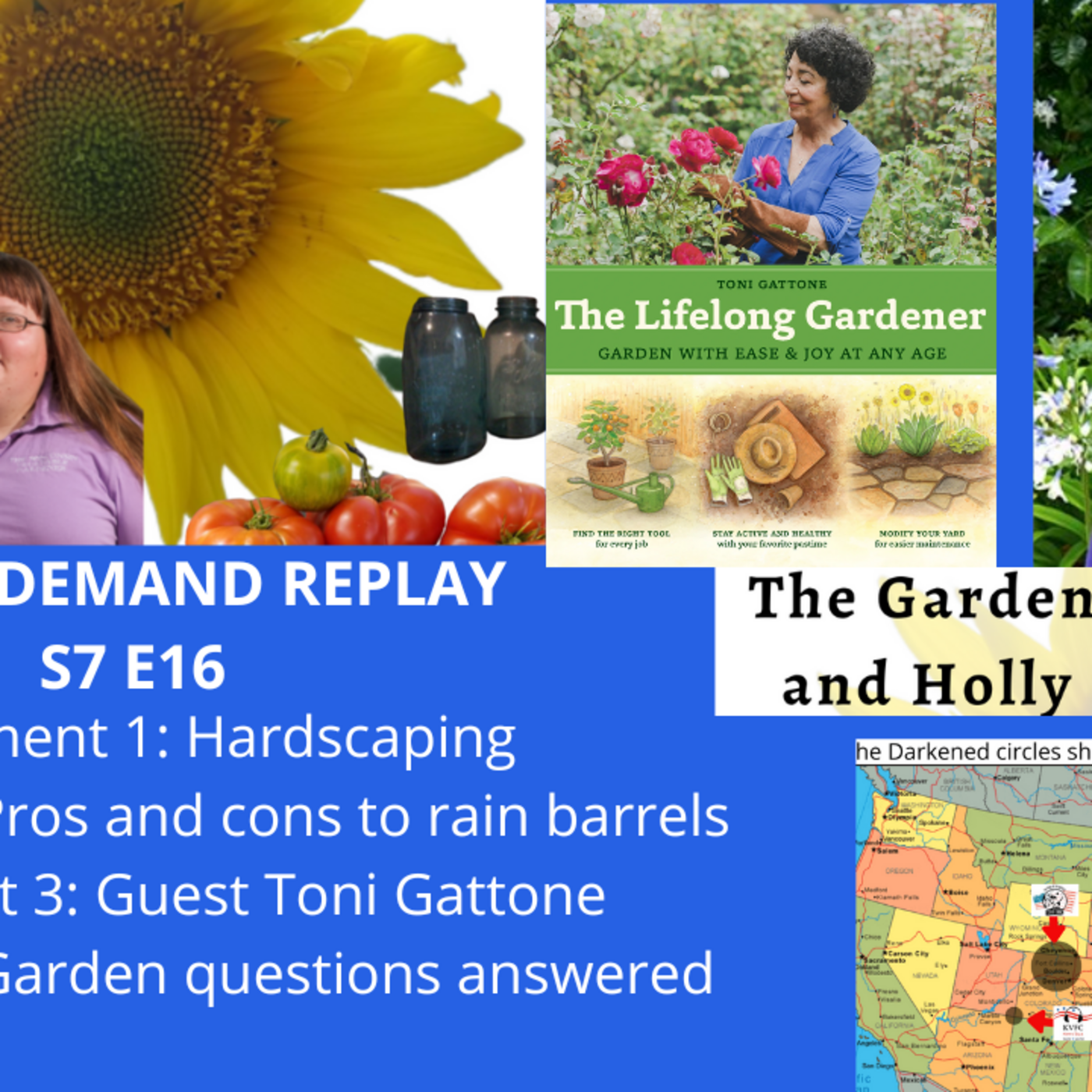 Episode 1056: S7E16 what is Hardscaping, Pros/cons to rainbarrels Guest Toni Gattone -The Gardening with Joey and Holly radio show