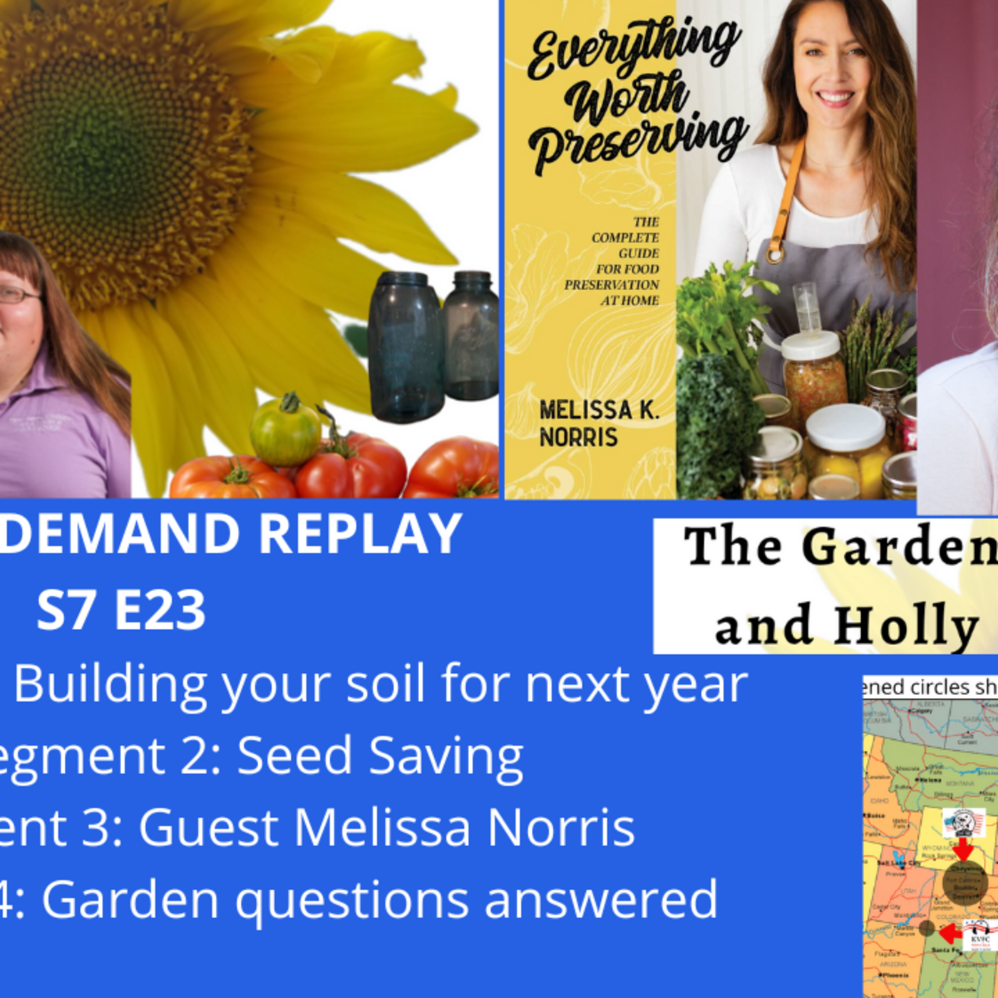 Episode 1091: S7E23 building your soil, seed saving, guest Melissa K. Norris -The Gardening with Joey and Holly Radio Show