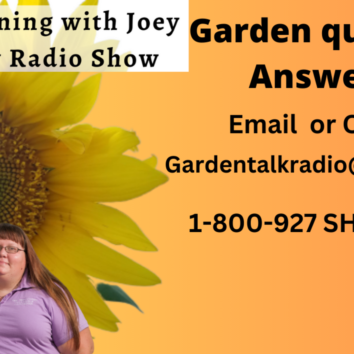 The Gardening with Joey & Holly radio show Podcast/Garden talk radio show (heard across the country)