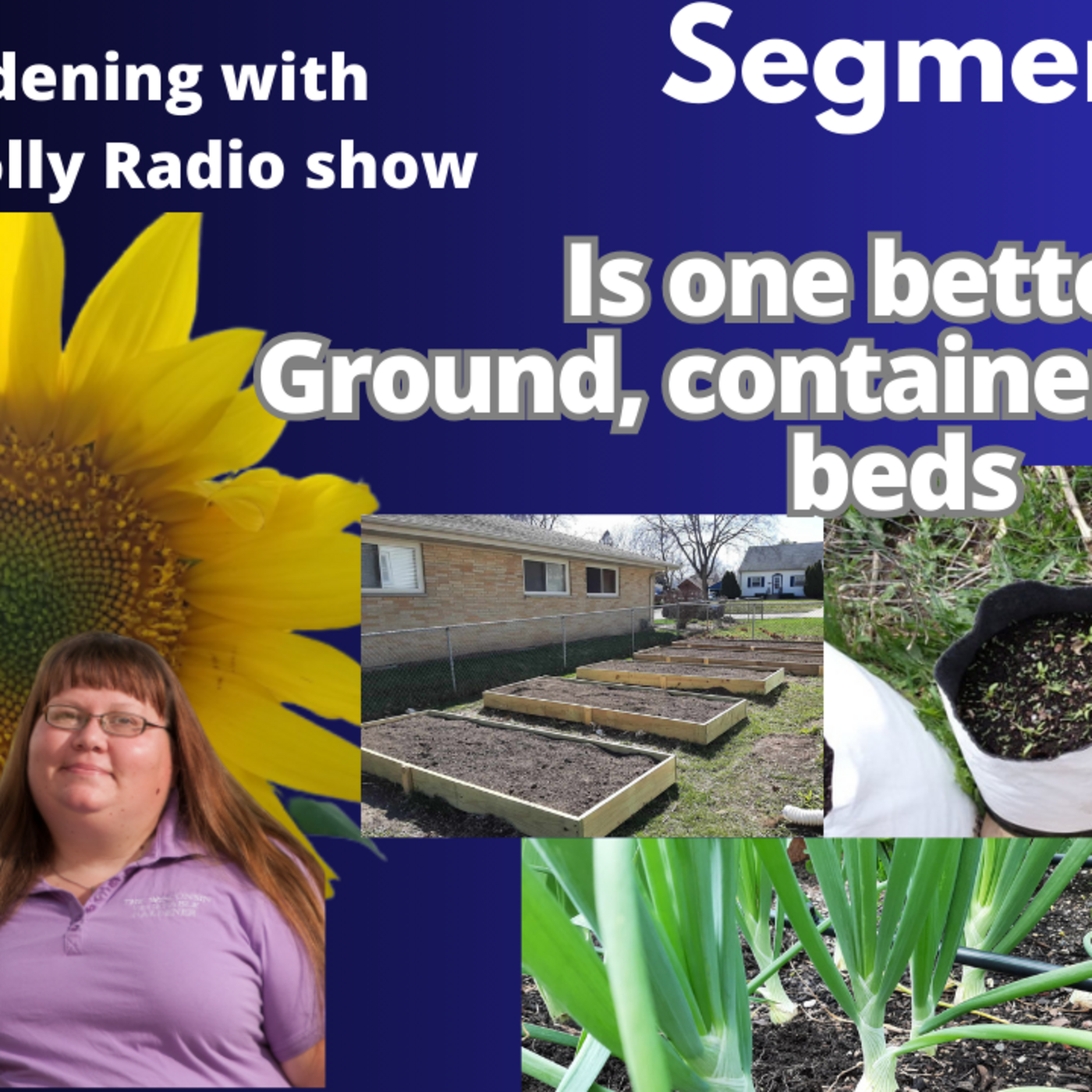 Episode 1203: Seg 2 of S8E10 is one garden method better than others?  - The Gardening with Joey and Holly Radio Show