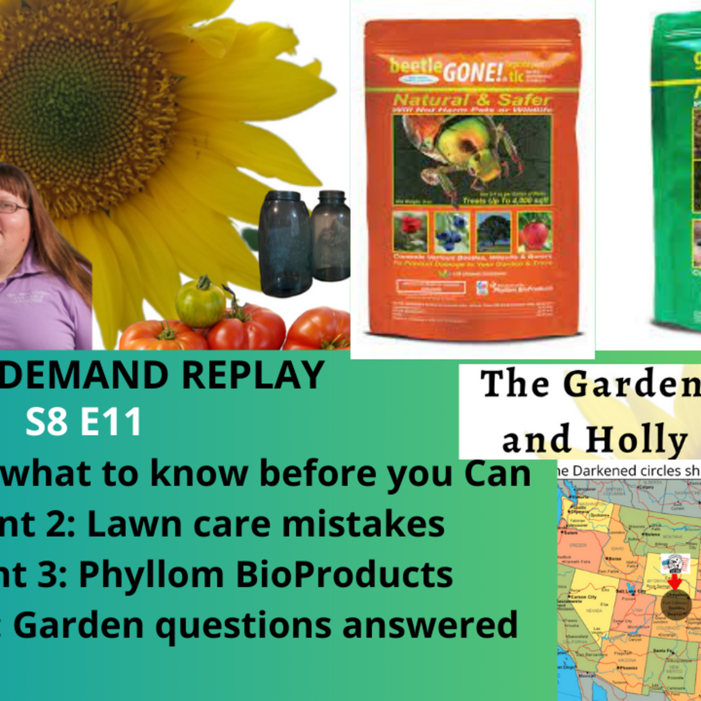 Episode 1206: Audio S8E11 Know before you Can, lawn care mistakes, Phyllom bioproducts - The Gardening with Joey and Hollly radio show