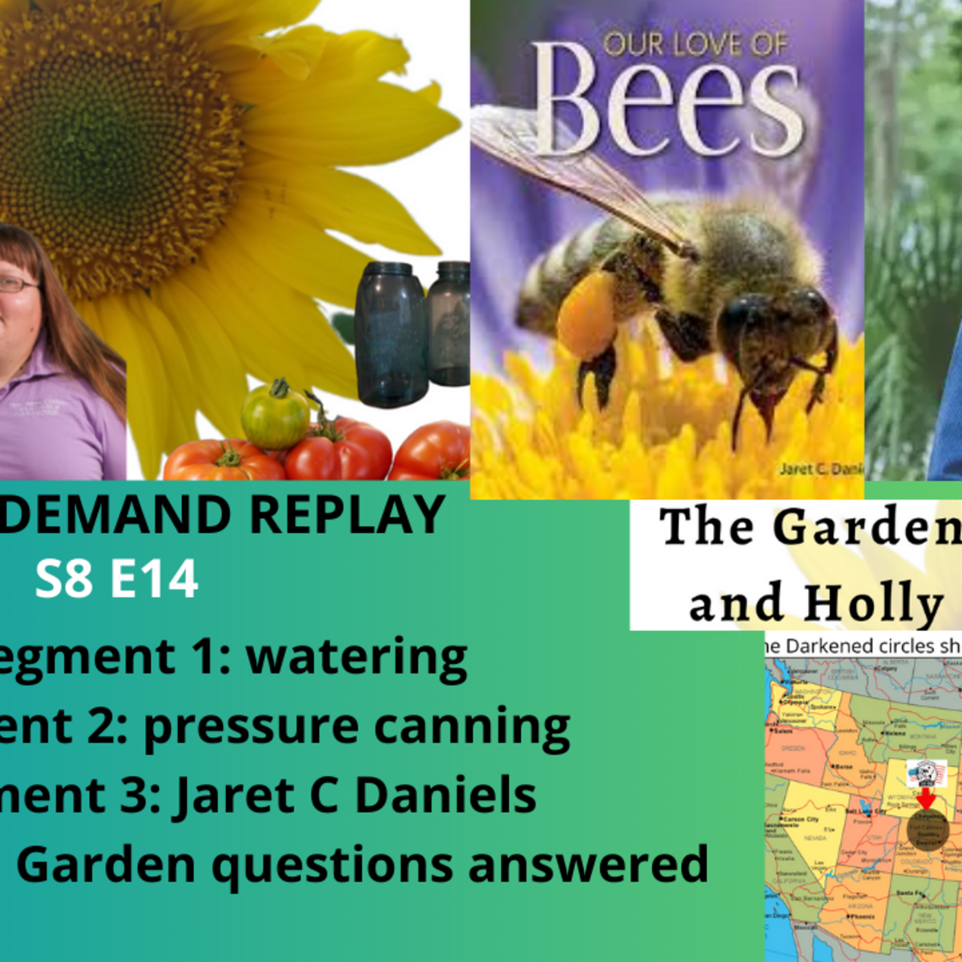 Episode 1221: S8E14 Watering right, Pressure canning, Guest author Jaret Daniels and Department of Entomology - The Gardening with Joey and Holly Radio show