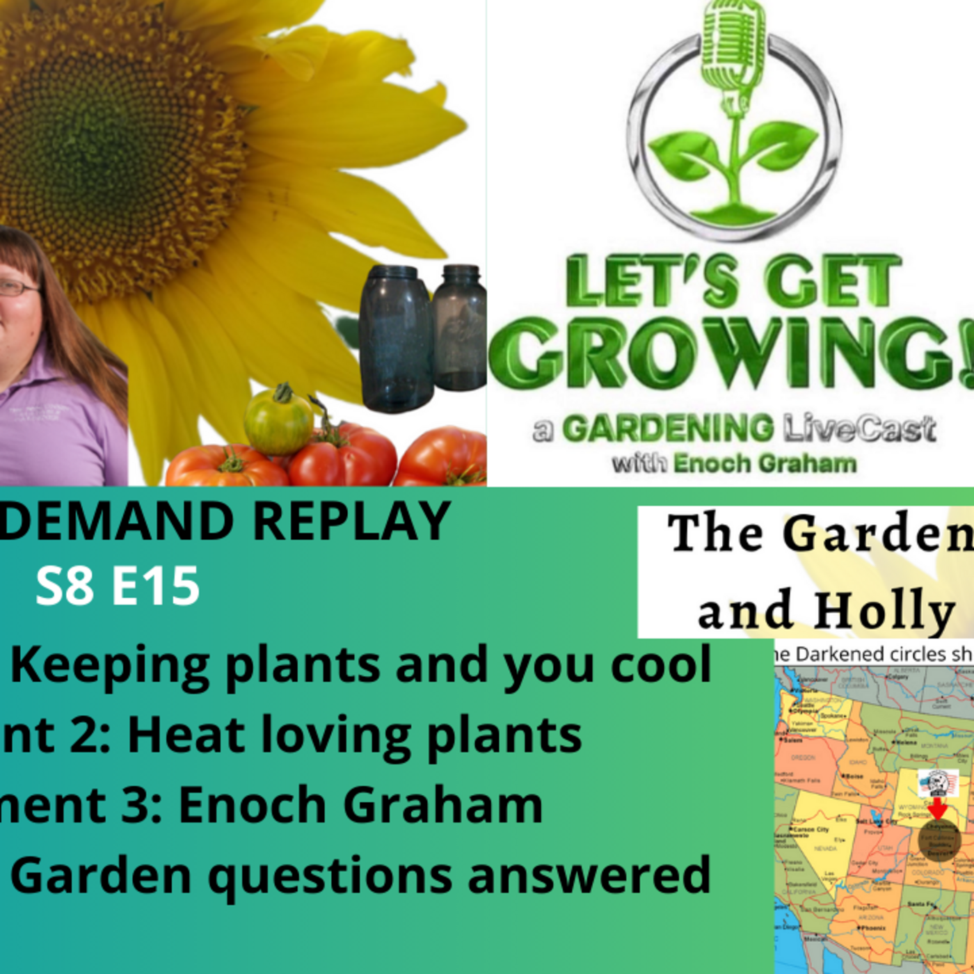 Episode 1226: S8E15 Keeping plants and you cool, Heat loving plants, guest  Enoch Graham -The Gardening with Joeya and Holly Radio show