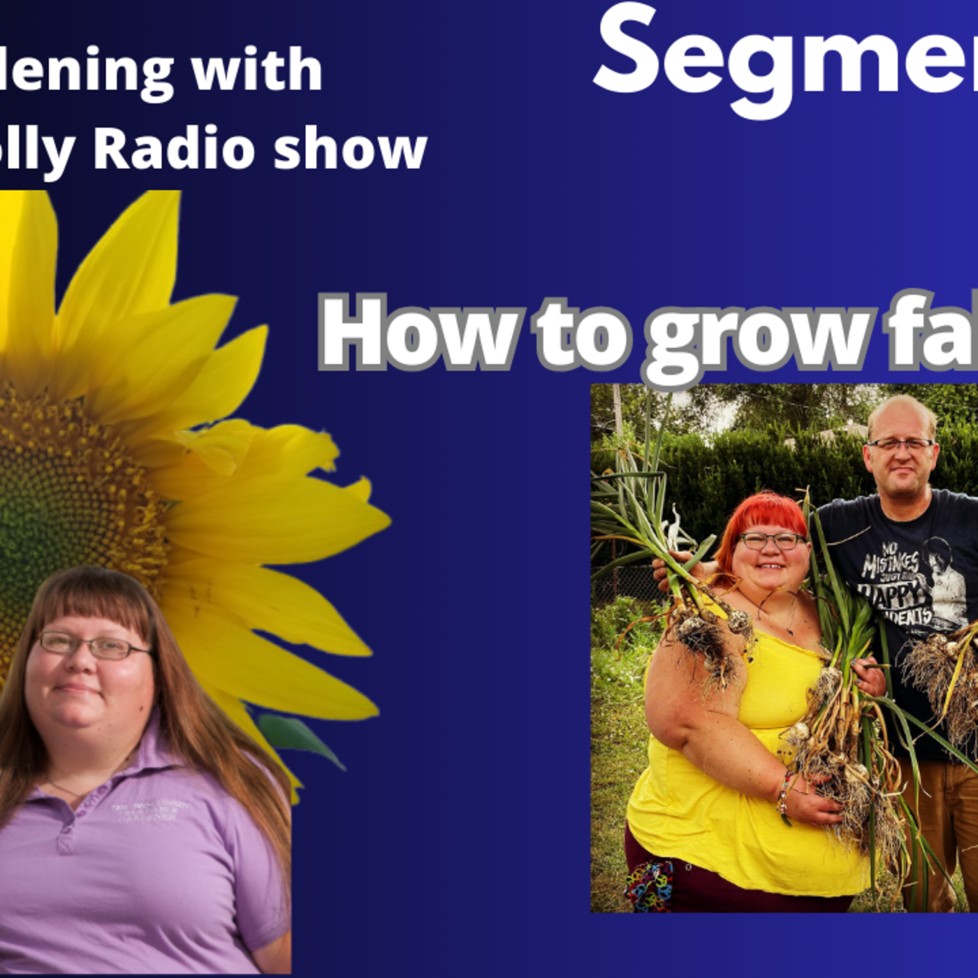 The Gardening with Joey & Holly radio show Podcast/Garden talk radio show (heard across the country)
