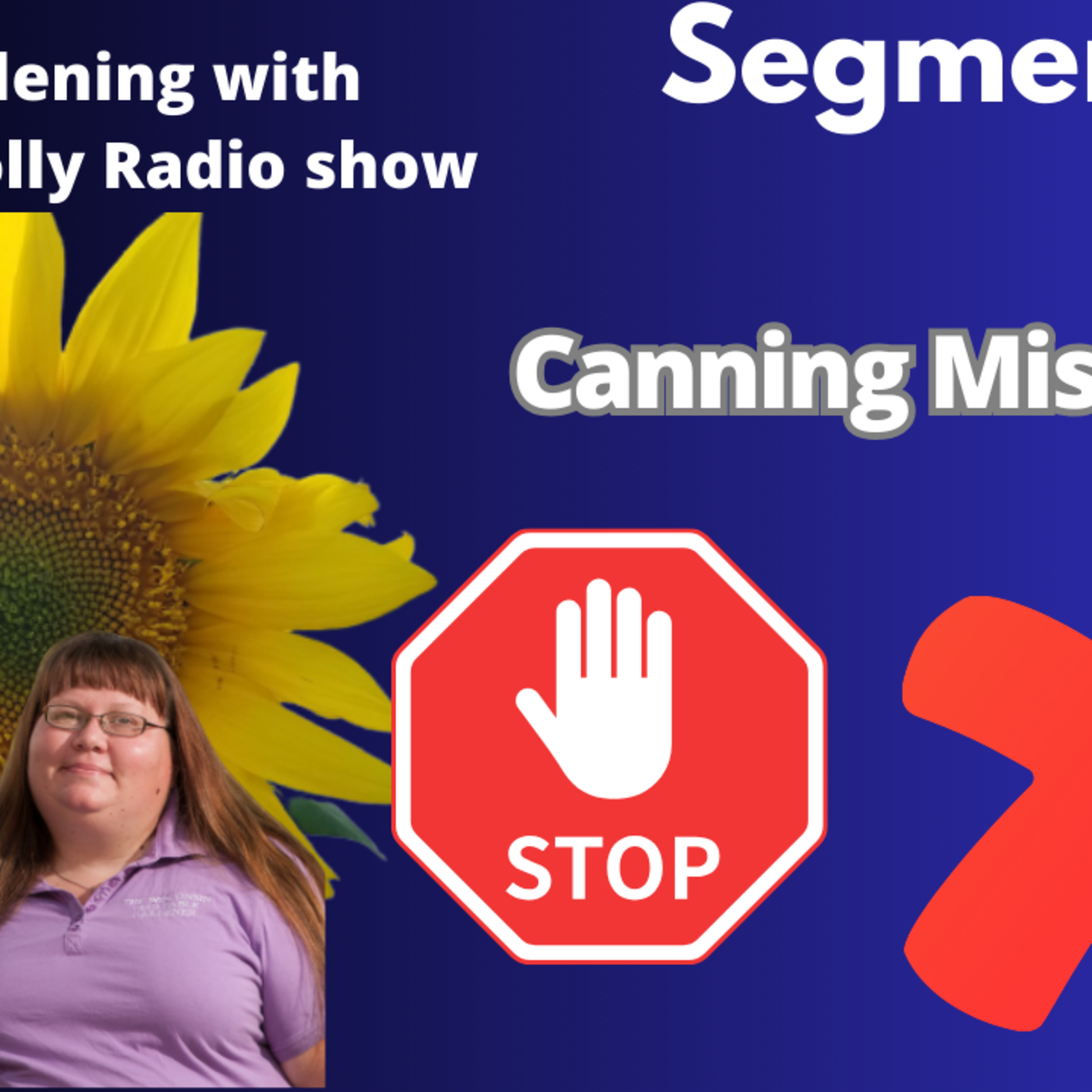 Episode 1283: Seg 2 of S8E26  Canning mistakes to stop making - The Gardening with Joey and Holly radio show
