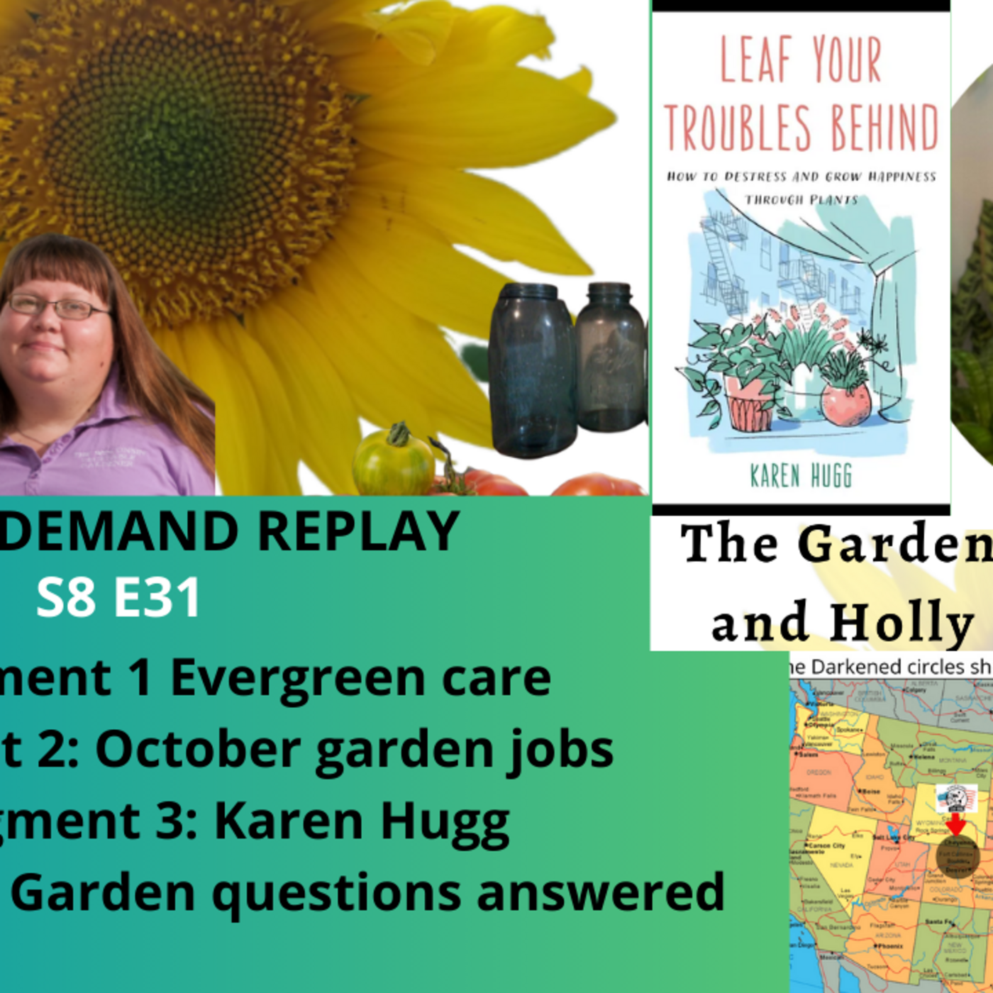 Episode 1306: S8E31 Evergreen care, tober garden jobs, Guest  Karen Hugg - The Gardening with Joey and Holly Radio