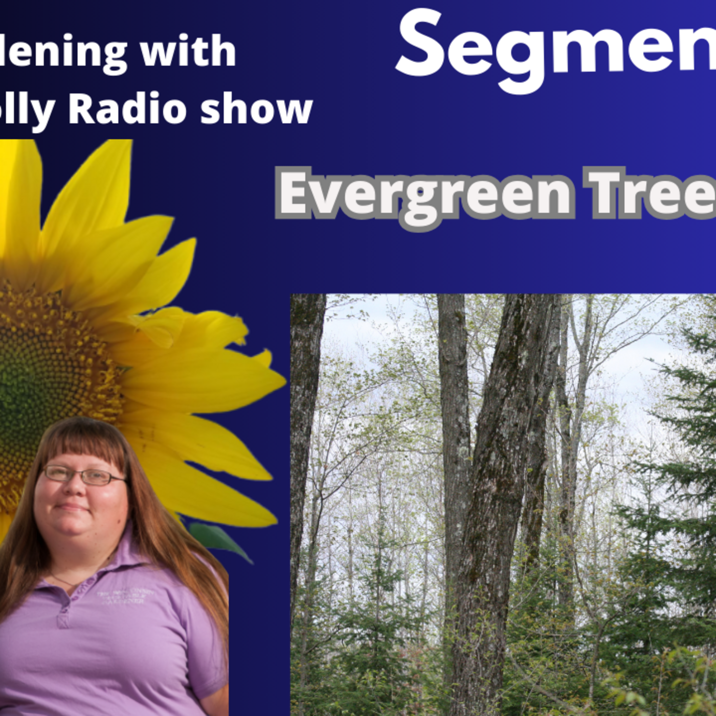 Episode 1307: Seg 1 of S8E31 Evergreen tree care - The Gardening with Joey and Holly Radio Show