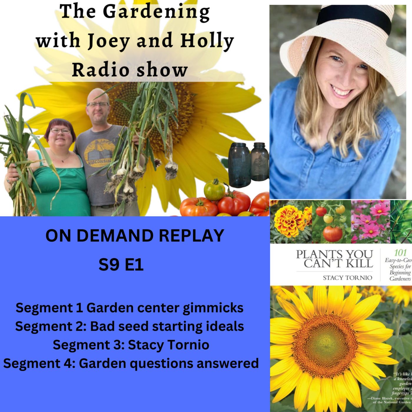 Episode 1330: S9E1 Garden center gimmicks, Bad seed starting ideals, Guest Stacy Tornio Garden talk radio