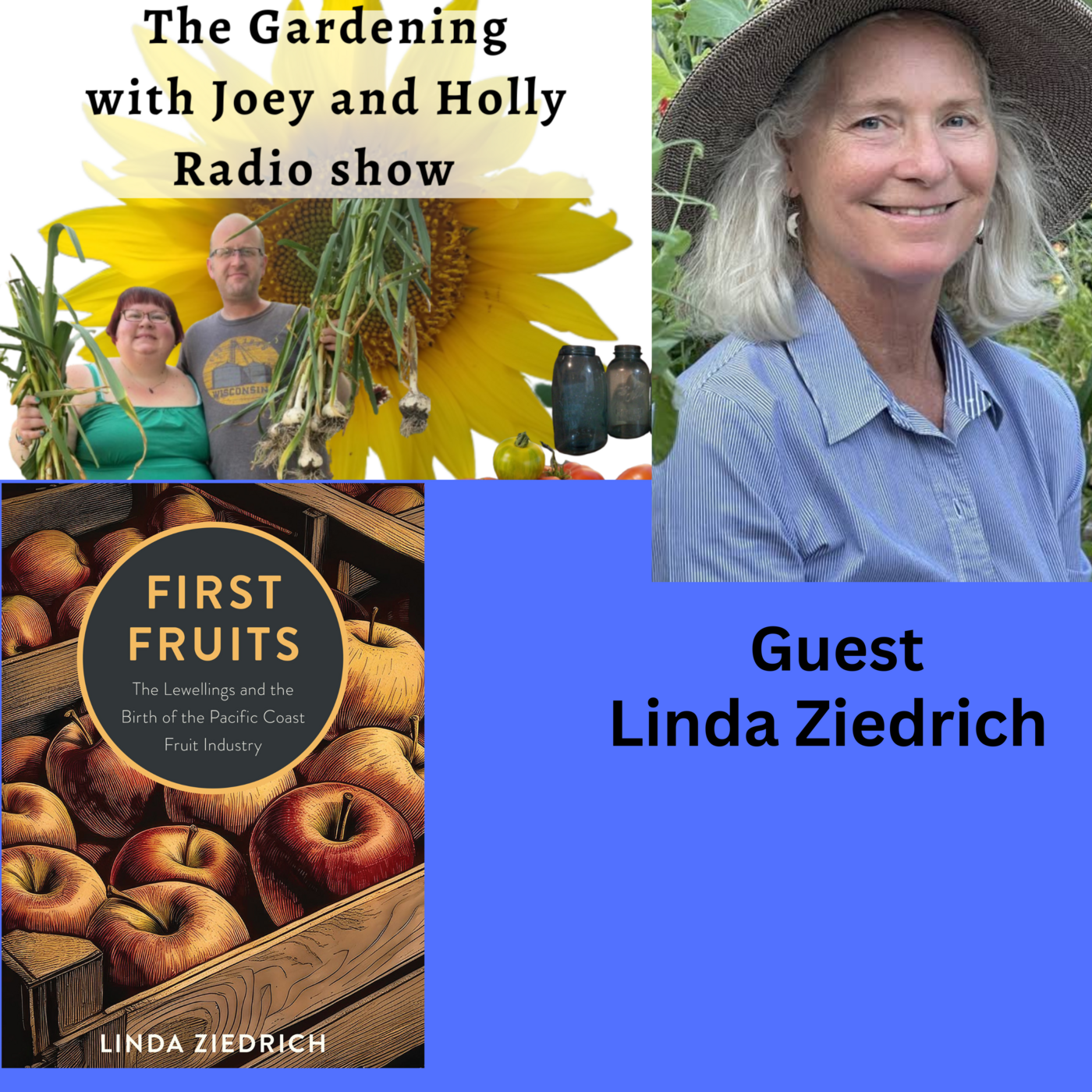 Episode 1343: Seg 3 of S9E3 interview guest Linda Ziedrich - The Gardening with Joey and Holly Radio Show