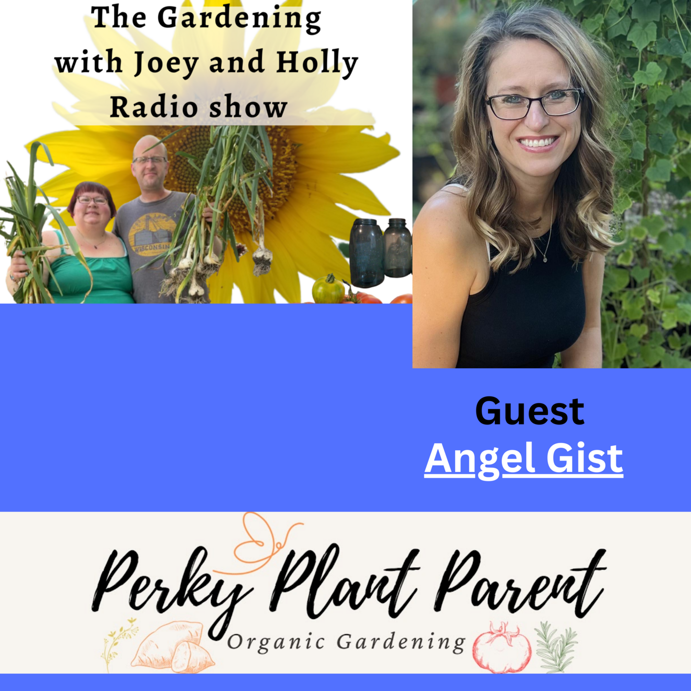 The Gardening with Joey & Holly radio show Podcast/Garden talk radio show (heard across the country)