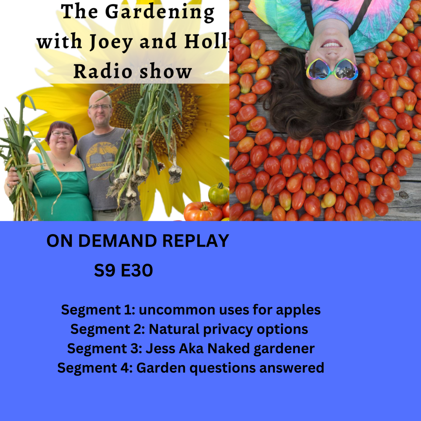 S9E30 uncommon uses for apples, Natural privacy options , Jess  AKA  ⁨@nakedgardenerNC⁩  - The Gardening with Joey and Holly Radio Show
