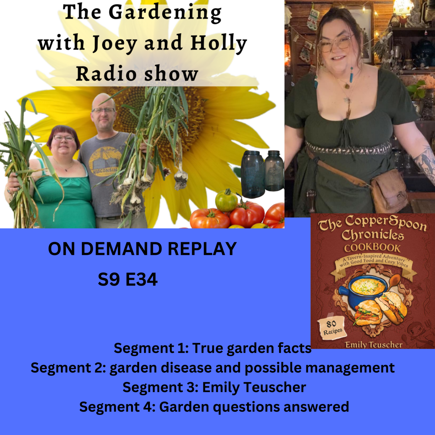 S9E34  True garden facts, garden disease and possible management, guest Emily Teuscher -The Gardening with Joey and Holly Radio Show