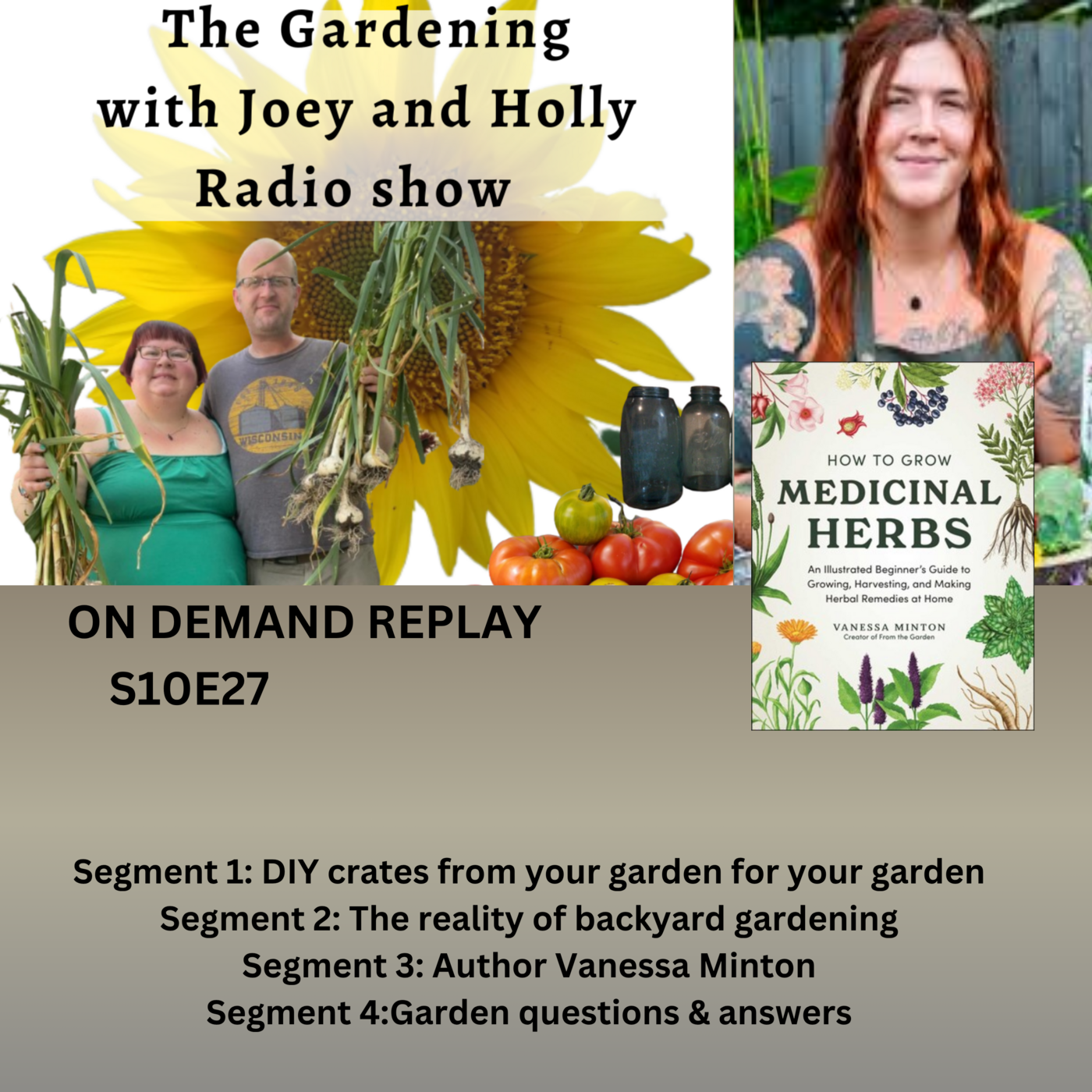 S10E27 DIY crates from your garden for your garden, reality of backyard gardening, guest Vanessa Minton - The Gardening with Joey and Holly Radio Show episode artwork