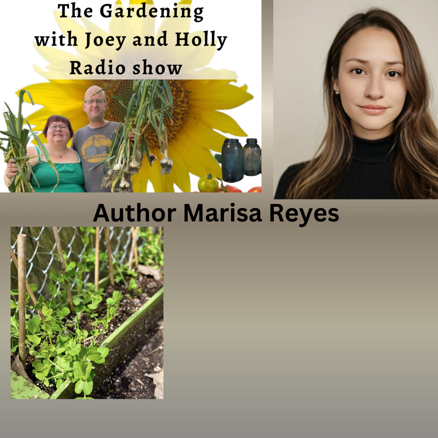Seg 3 of S10E28 Guest Marisa Reyes - The Gardening with Joey and Holly Radio Show episode artwork