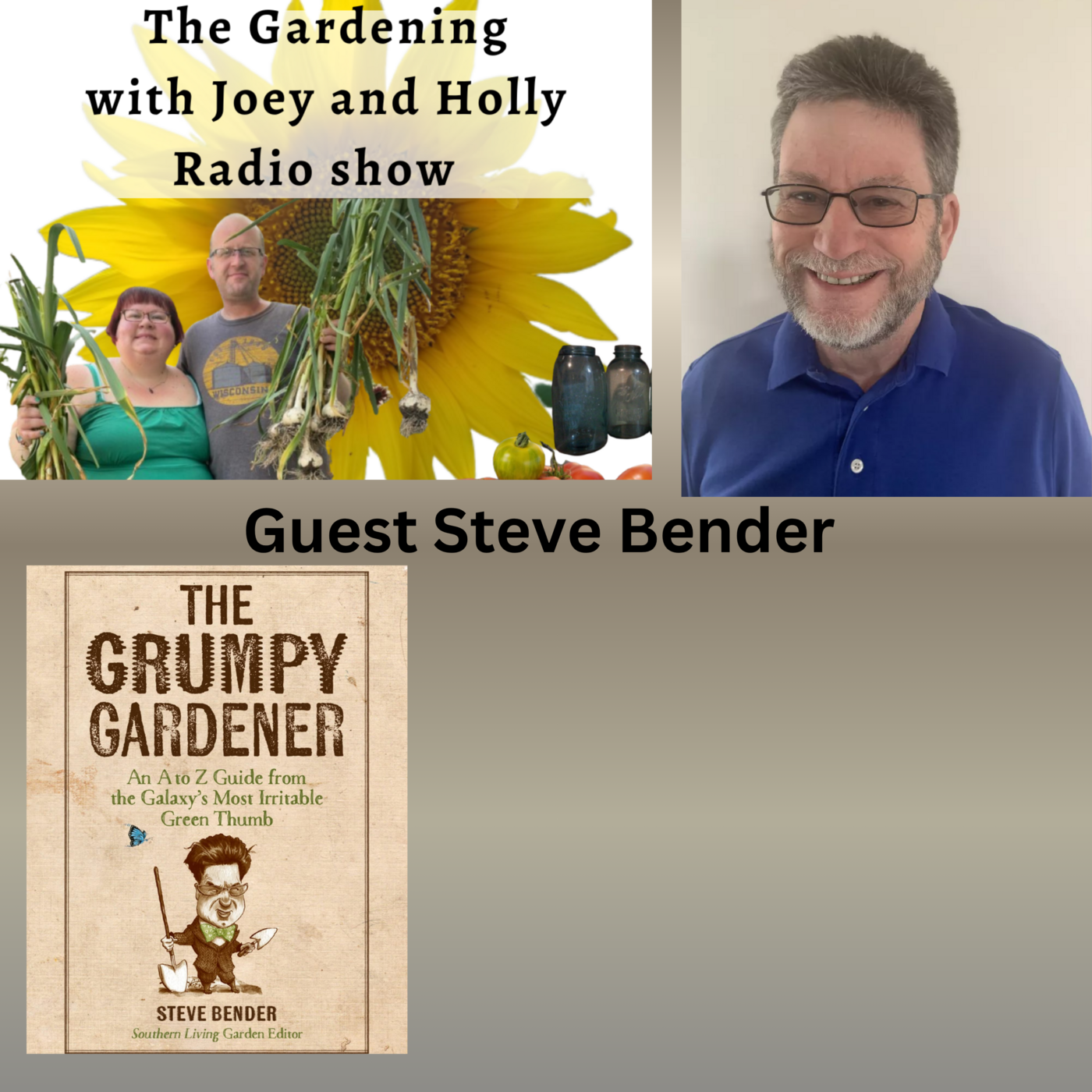 Seg 3 of S10E Guest Steve Bender - The Gardening with Joey and Holly Radio Show episode artwork