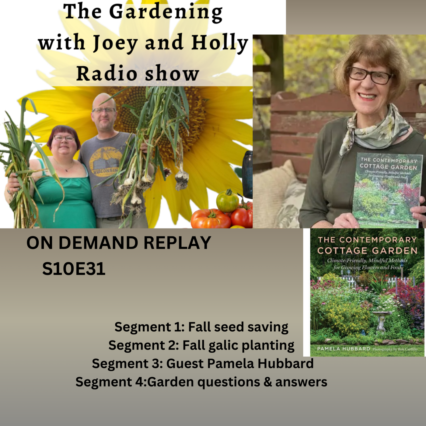 S10E31 Fall seed saving, Fall galic planting, Guest Pamela Hubbard Garden Q&A- The Gardening with Joey and Holly Radio Show episode artwork