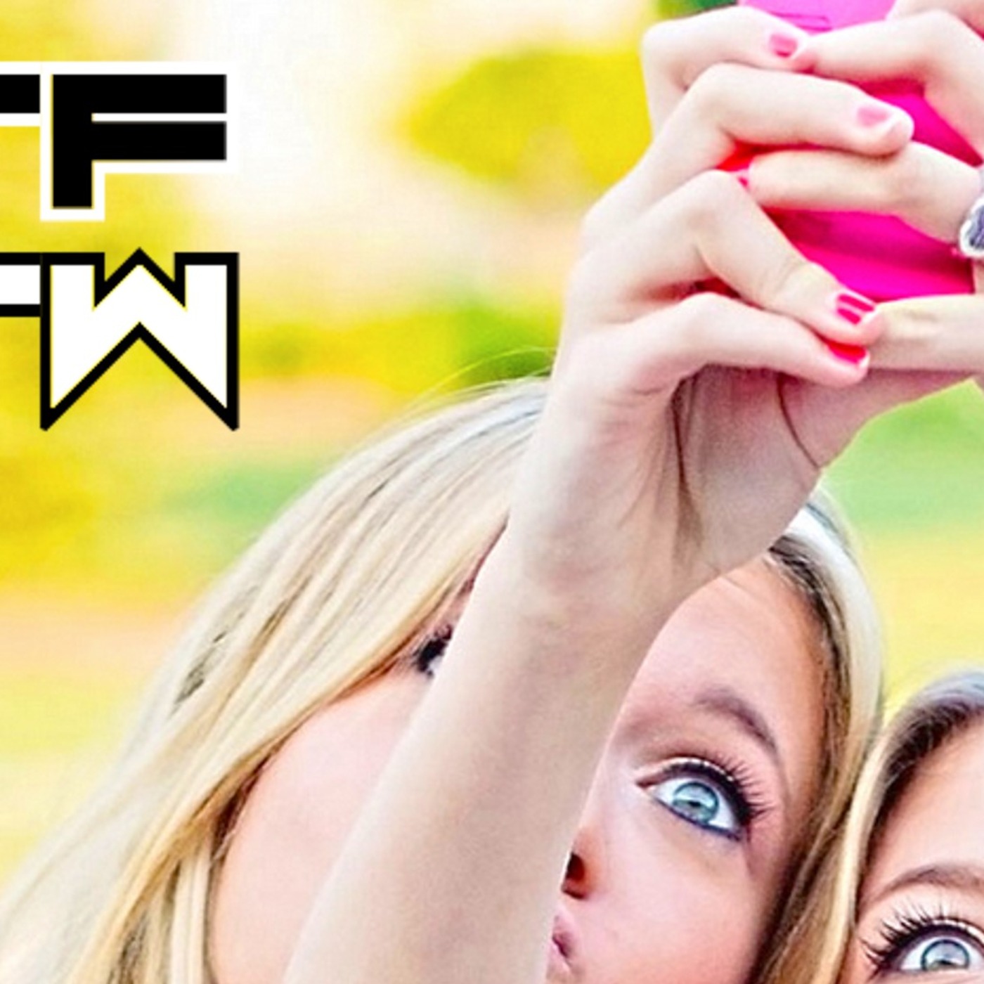 WTF FTW\'s Podcast