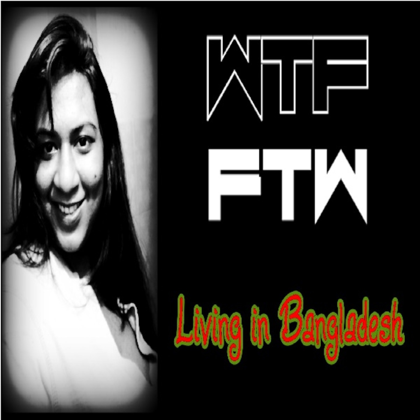WTF FTW\'s Podcast