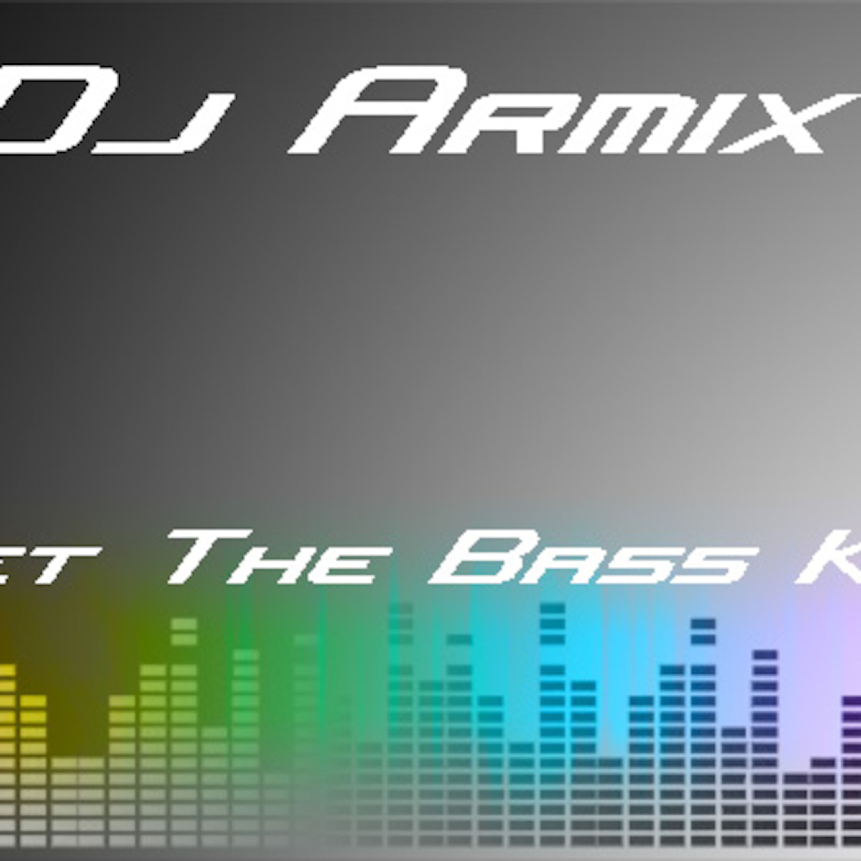DJ armix\'s Podcast