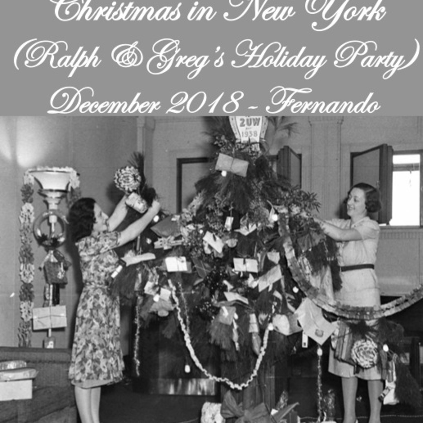 Fernando - Christmas In New York (Ralph & Greg's Party) - December 2018