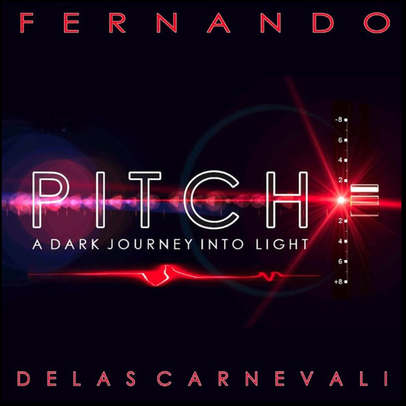 Fernando - Pitch (A Dark Journey Into Light) - May 2019