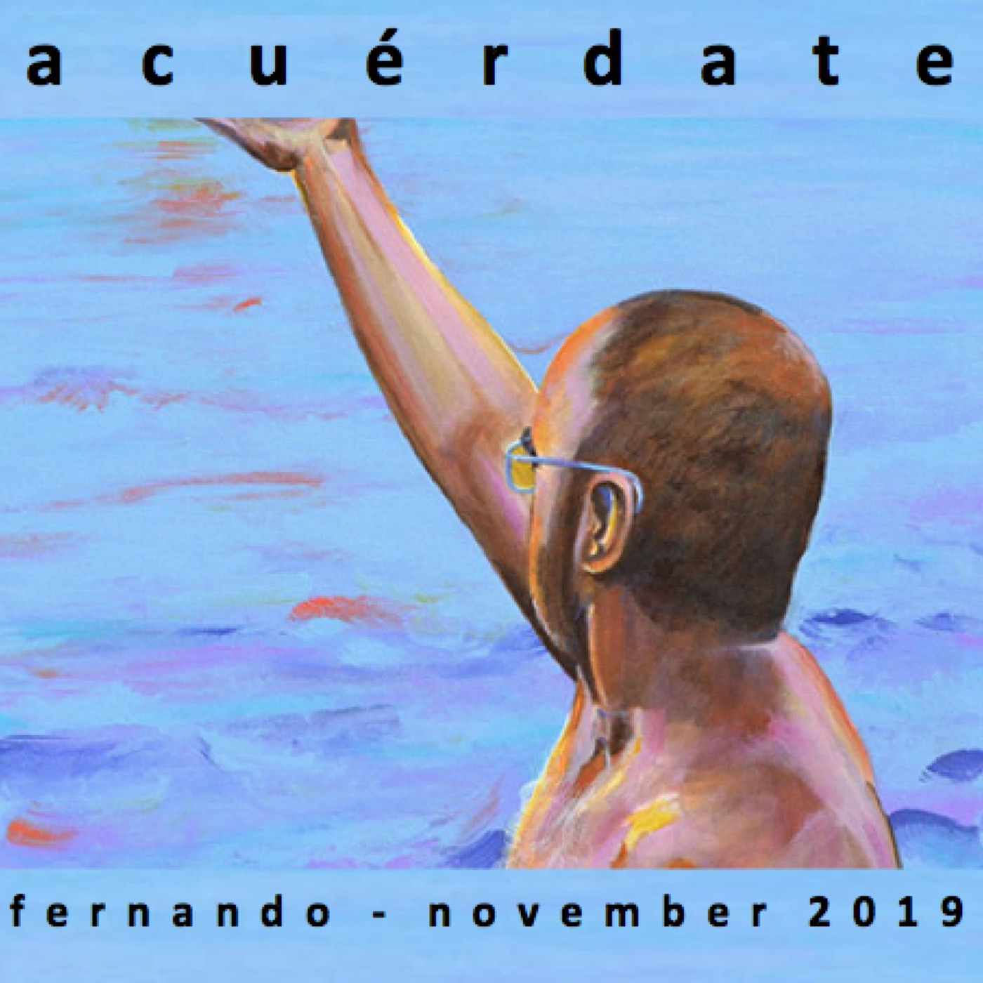 Fernando - Acuérdate - November 2019