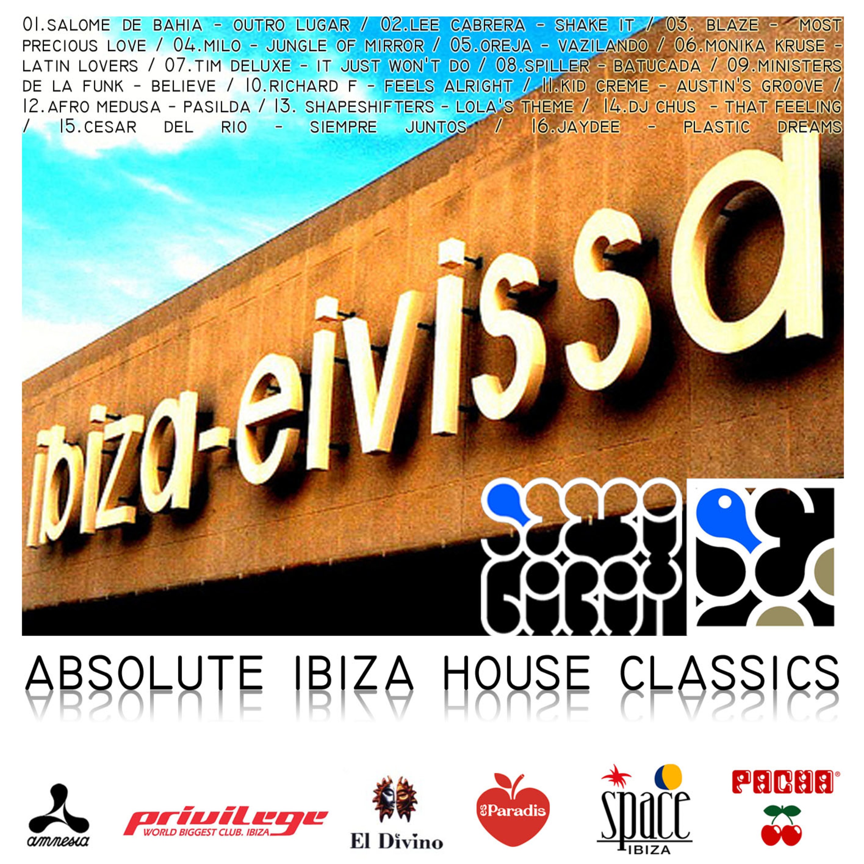 Absolute IBIZA House Classics! vol.1 mixed by SemaGaray (05/23/2011) episode artwork