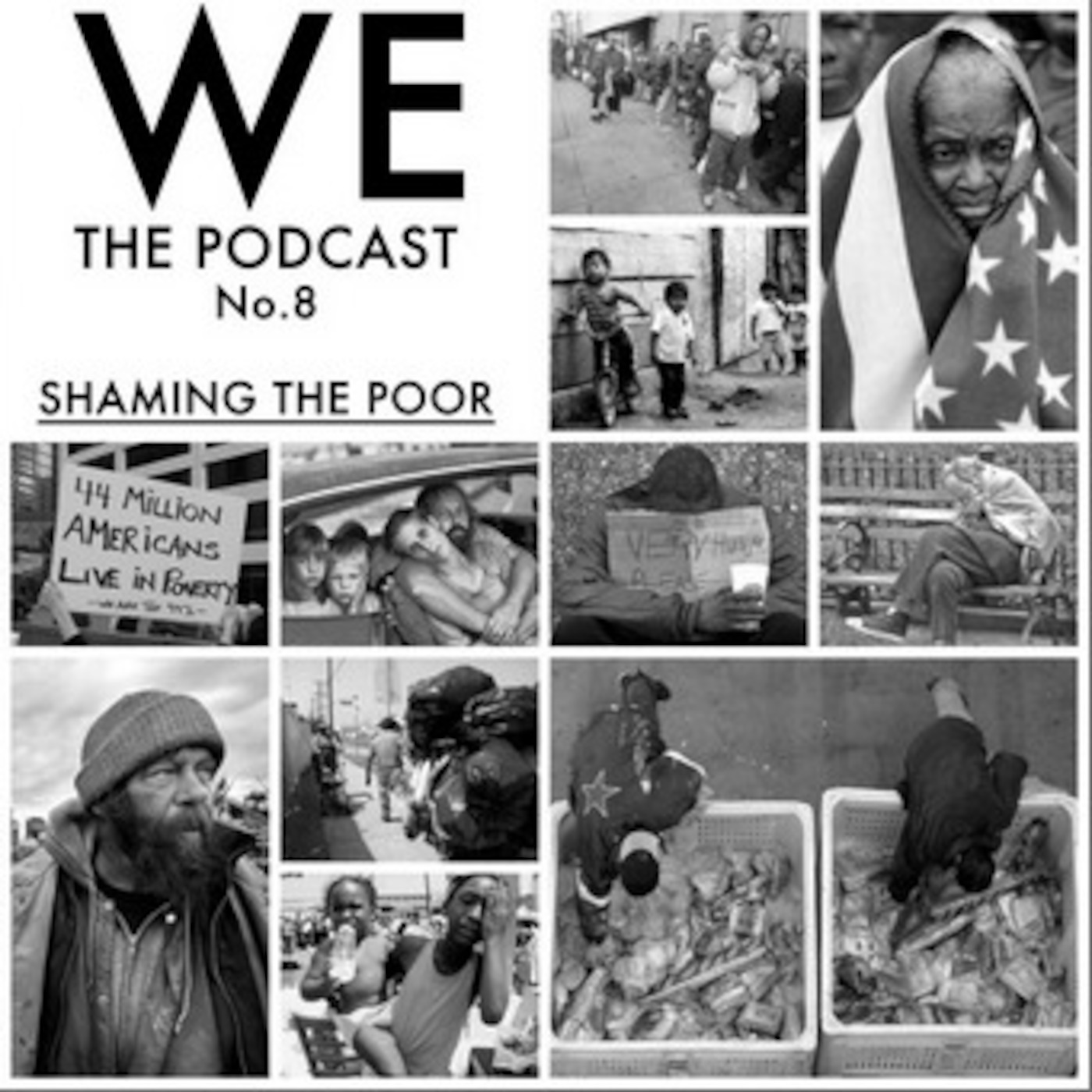Episode VIII: Poverty and Shame