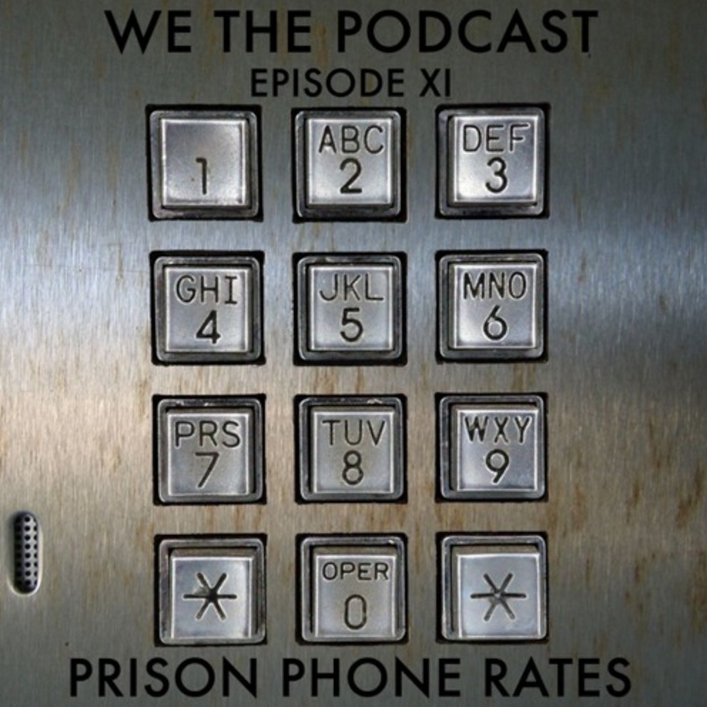 Episode XI: Prison Phone Rates