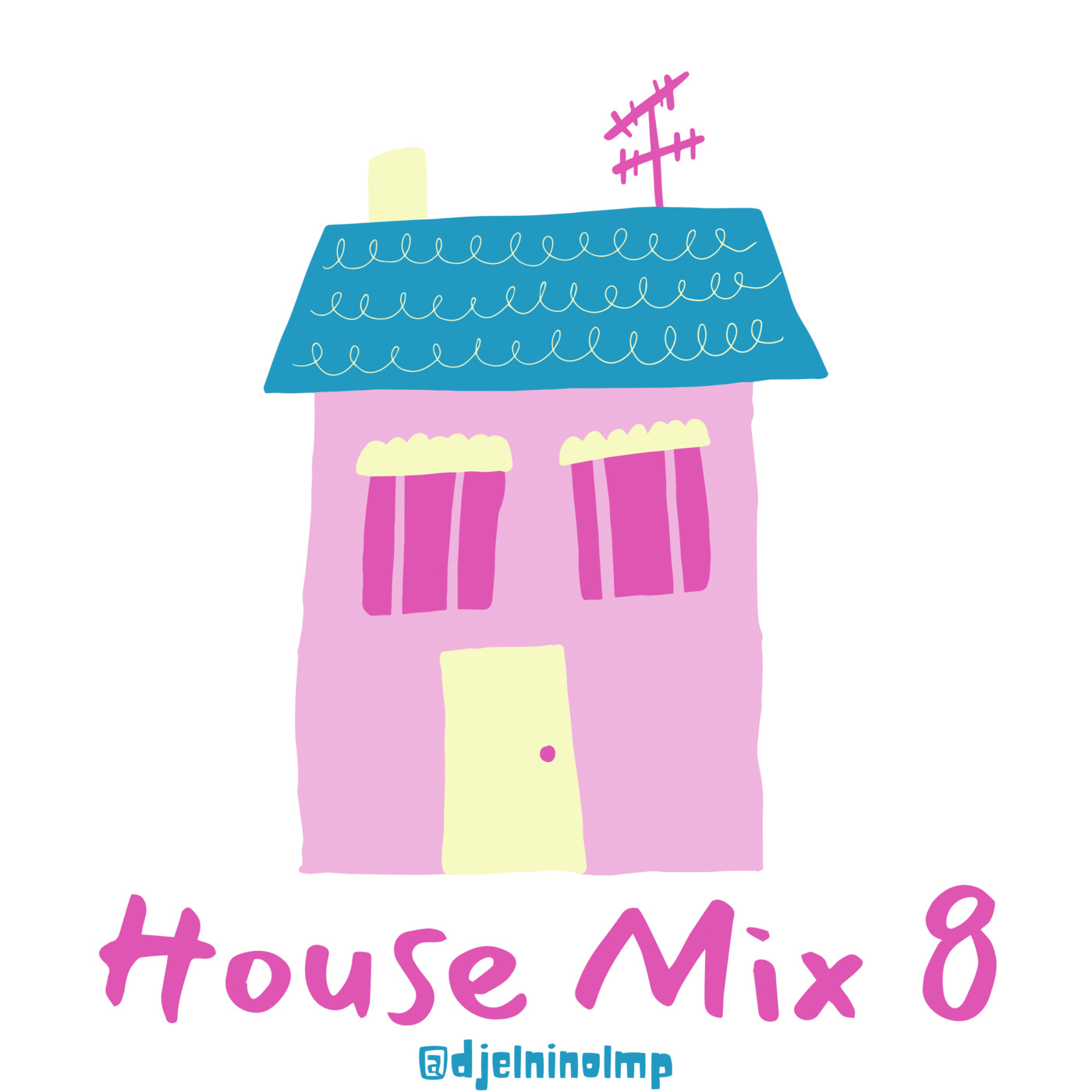 Episode 58: DJ El Niño - House Mix 8 (Tech House, Lebron En El Bameso, Marianela Que Pasa, Guddi Riddim, Cairo, Trueno) episode artwork