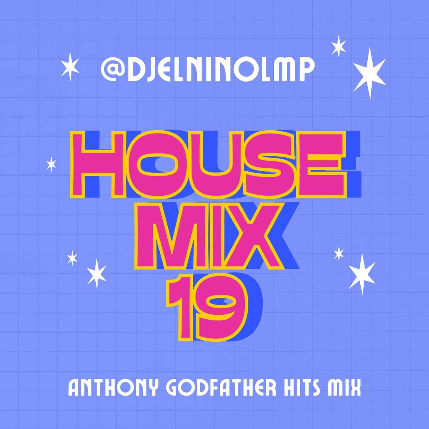 Episode 22: DJ El Niño - House Mix 19 (El After, La Blanca y La Rosa, Privity, Tu Corre, Tun Tun, Elilluminari, Tribal House) episode artwork