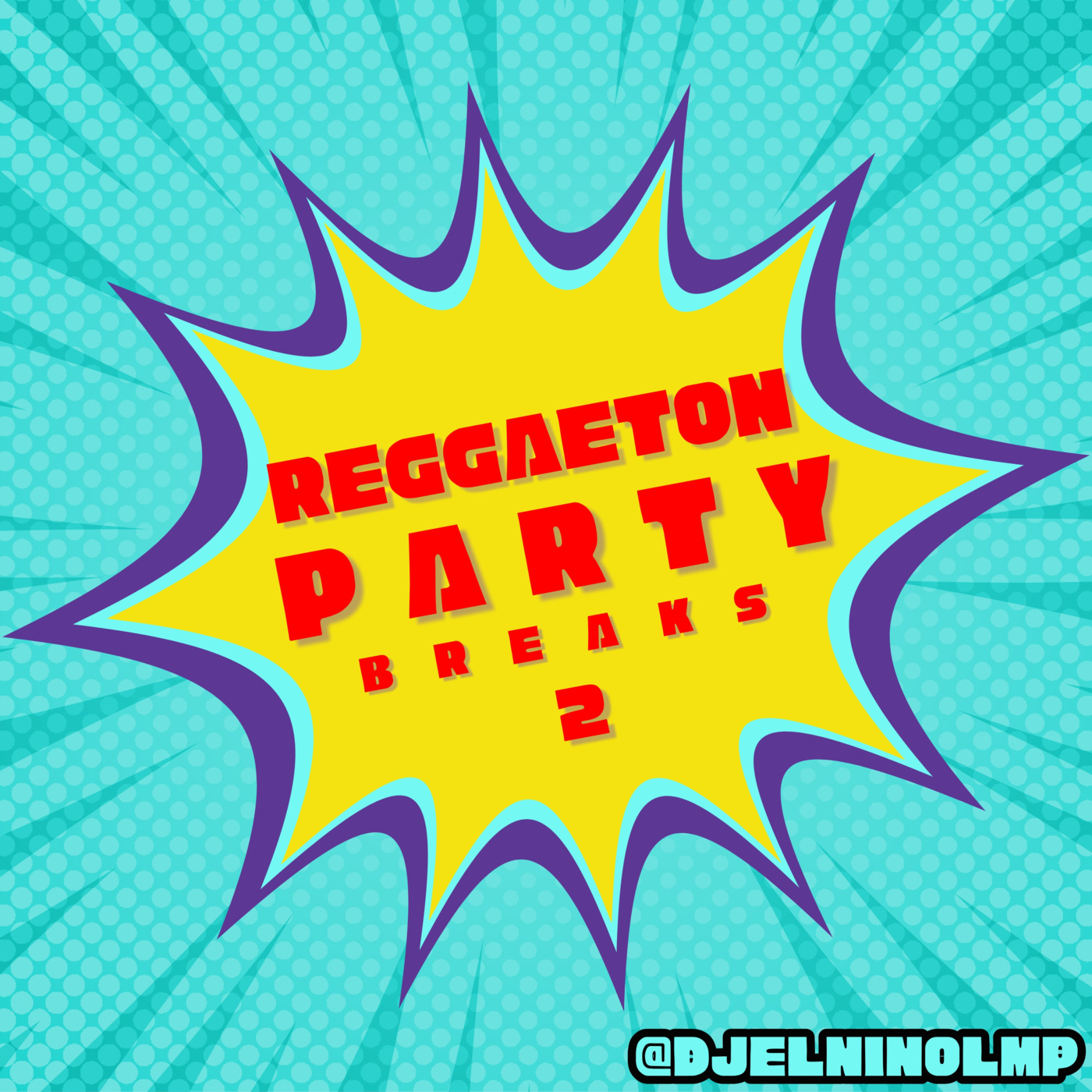 Episode 1: DJ El Niño - Reggaeton Party Breaks 2 episode artwork