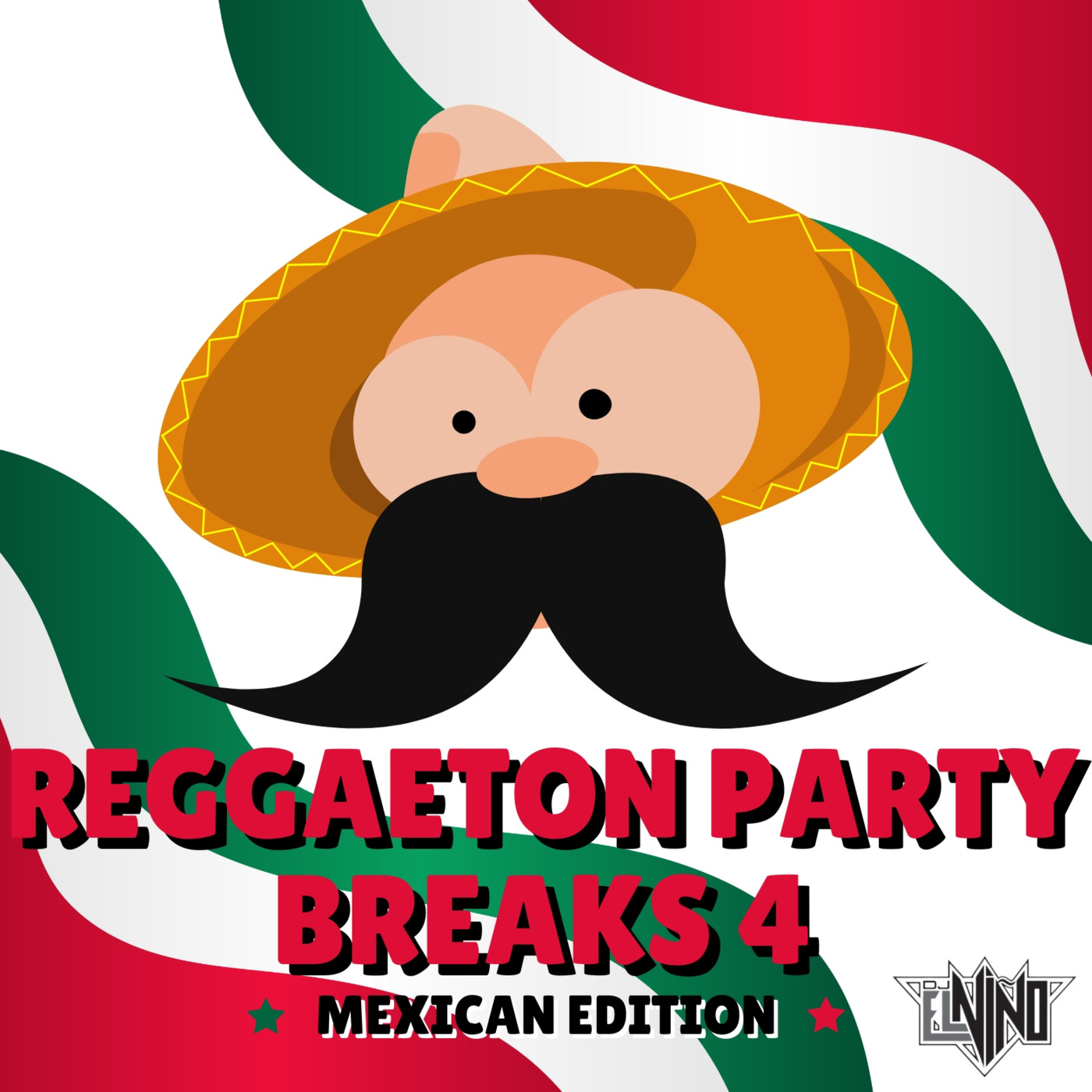 Episode 15: DJ El Niño - Reggaeton Party Breaks 4 (Mexican Edition) episode artwork