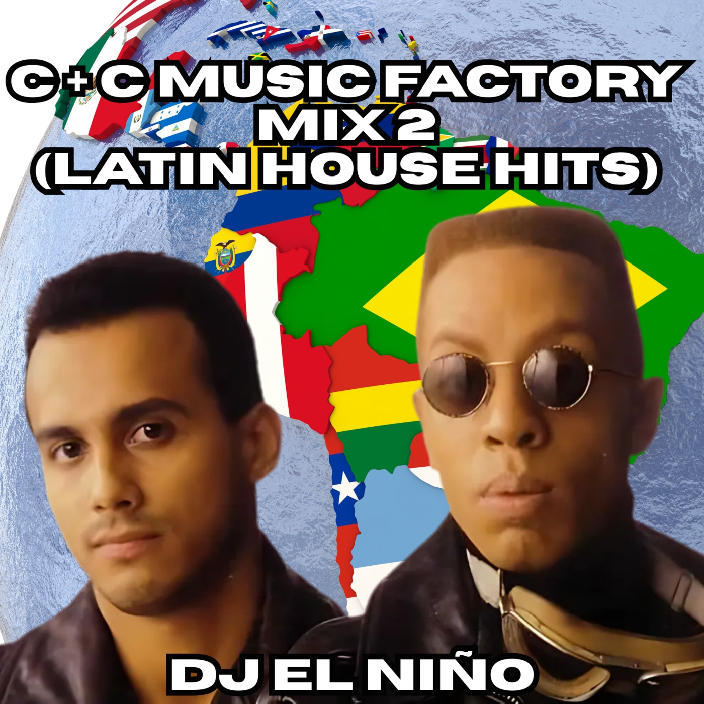 Episode 52: DJ El Niño - C & C Music Factory Mix 2 (Latin House Hits) (Boriqua Anthem, Latinos Del Mundo)