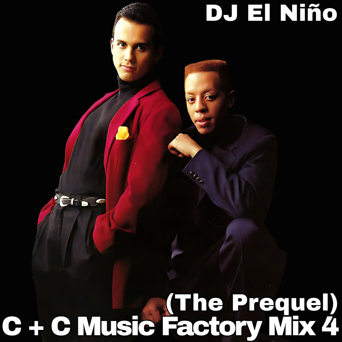 Episode 56: DJ El Niño - C & C Music Factory Mix 4 (The Prequel) (Do It Properly, I Need A Rhythm, Get Dumb!, Seduction)