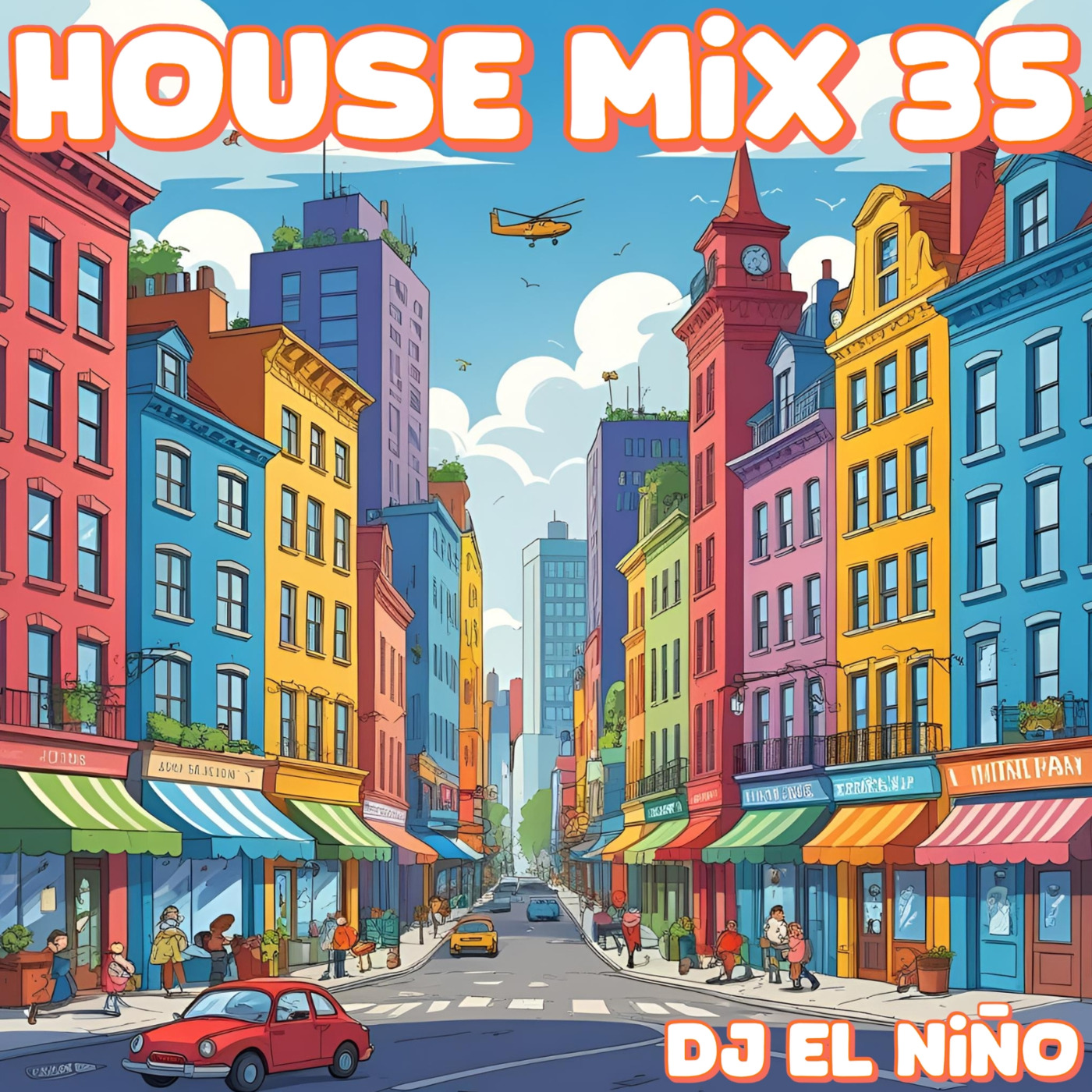 Episode 58: DJ El Niño - House Mix 35 (Una Noche De Locura, Luna y Sky, Sirena, Peso, Gaga, Jetski, Ansiedades)