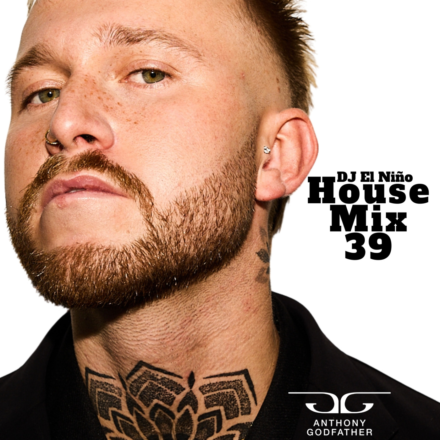 Episode 66: DJ El Niño - House Mix 39 (Anthony Godfather Mix 2) (Latin Tribal House, Dura, Dale Perrea, Discoteca, Bailar, Coqueta)