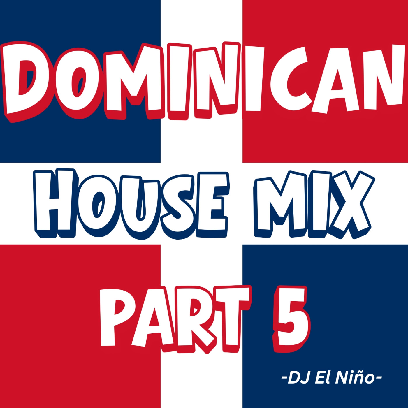 Episode 79: DJ El Niño - Dominican House Mix 5 (Esta Navidad, Fua, Zizua, Bikini25, MollyZa)