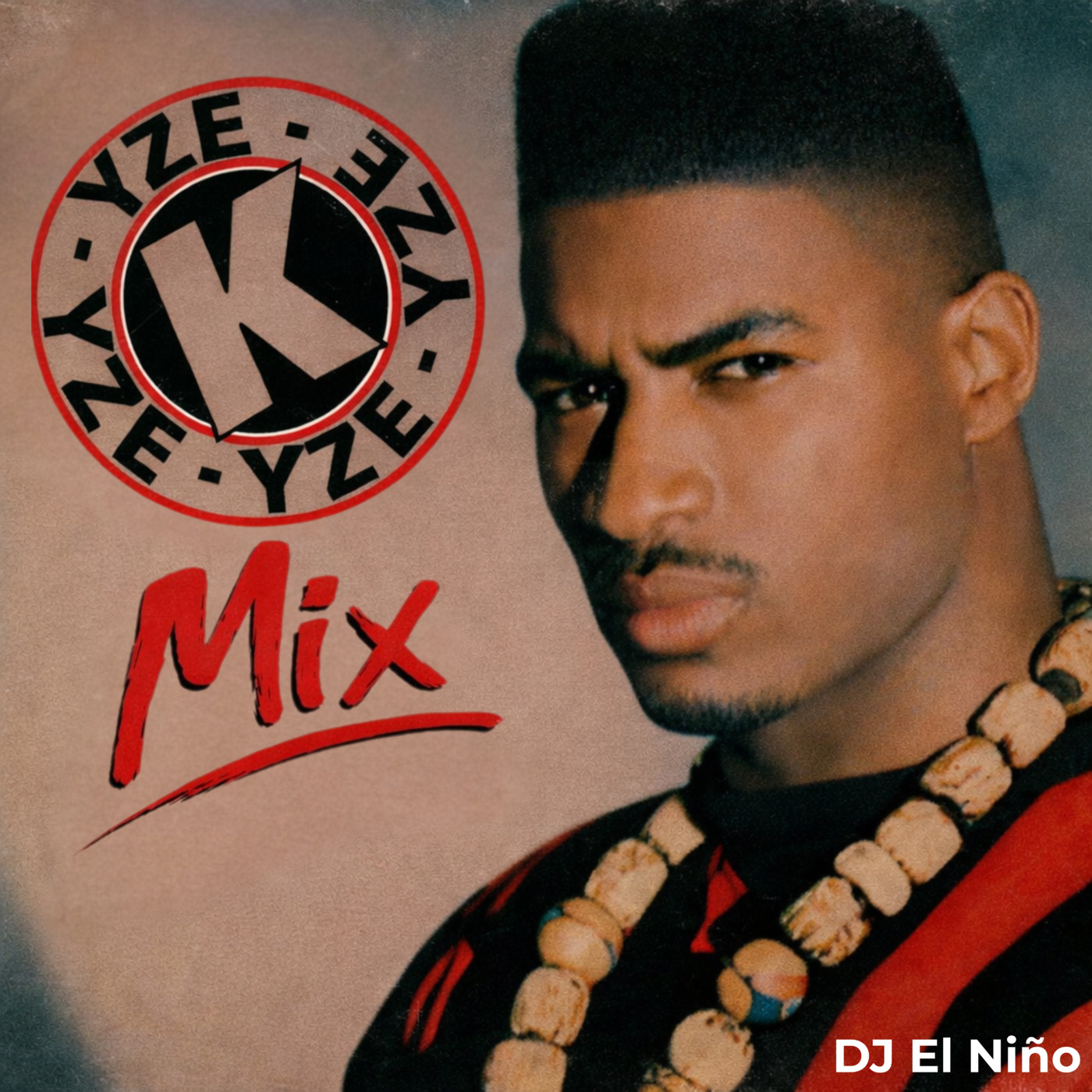Episode 18: DJ El Niño - K-Yze Mix (Hip House, Sweat Dance, The Lover Who Rocks You, Stomp! Move Jump Jack Your Body) episode artwork