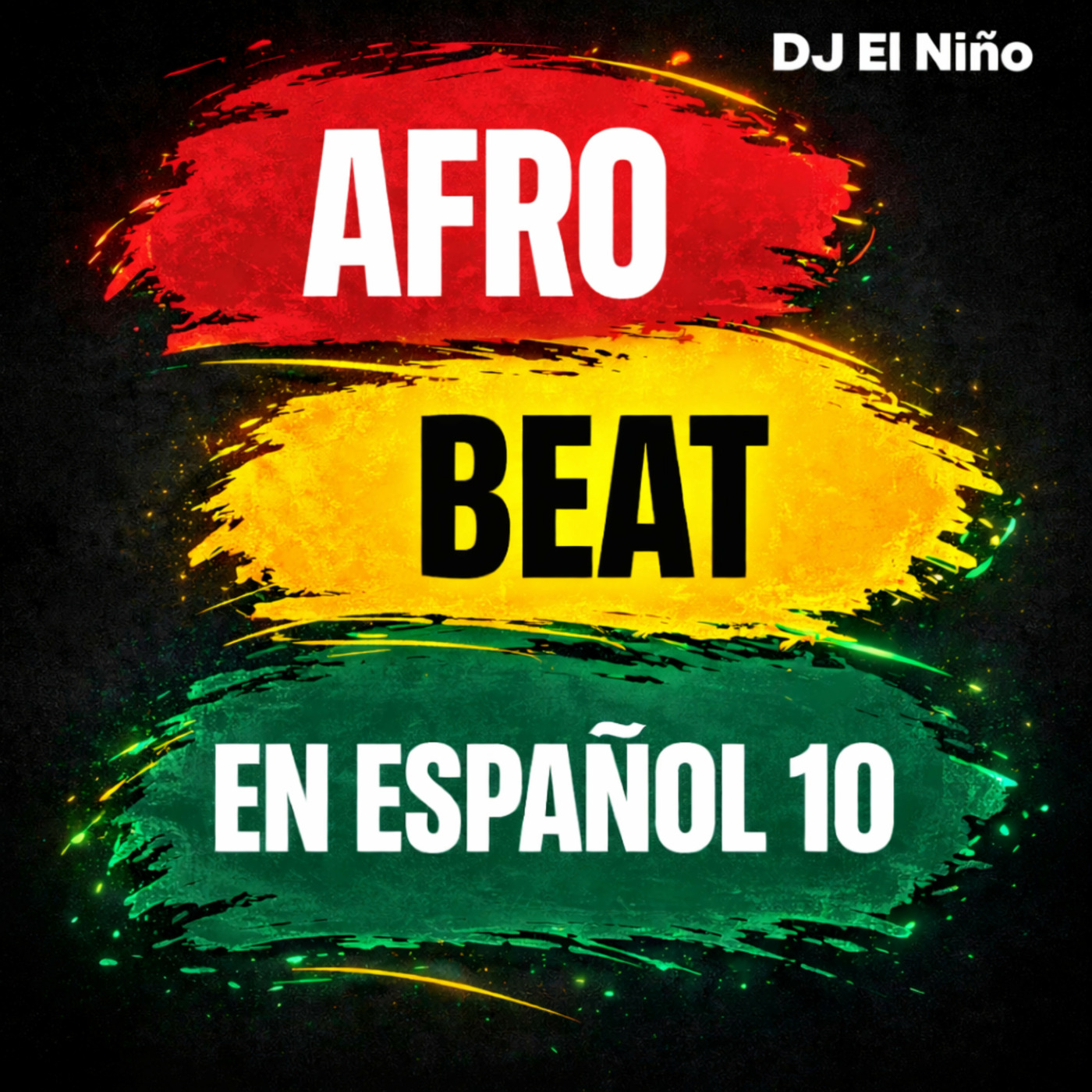 Episode 61: DJ El Niño - Afrobeat En Español Mix 10 (Frente Al Mar, RD, A Poca Luz, Fukuoka, Bailando En La Lluvia, Afixiao) episode artwork