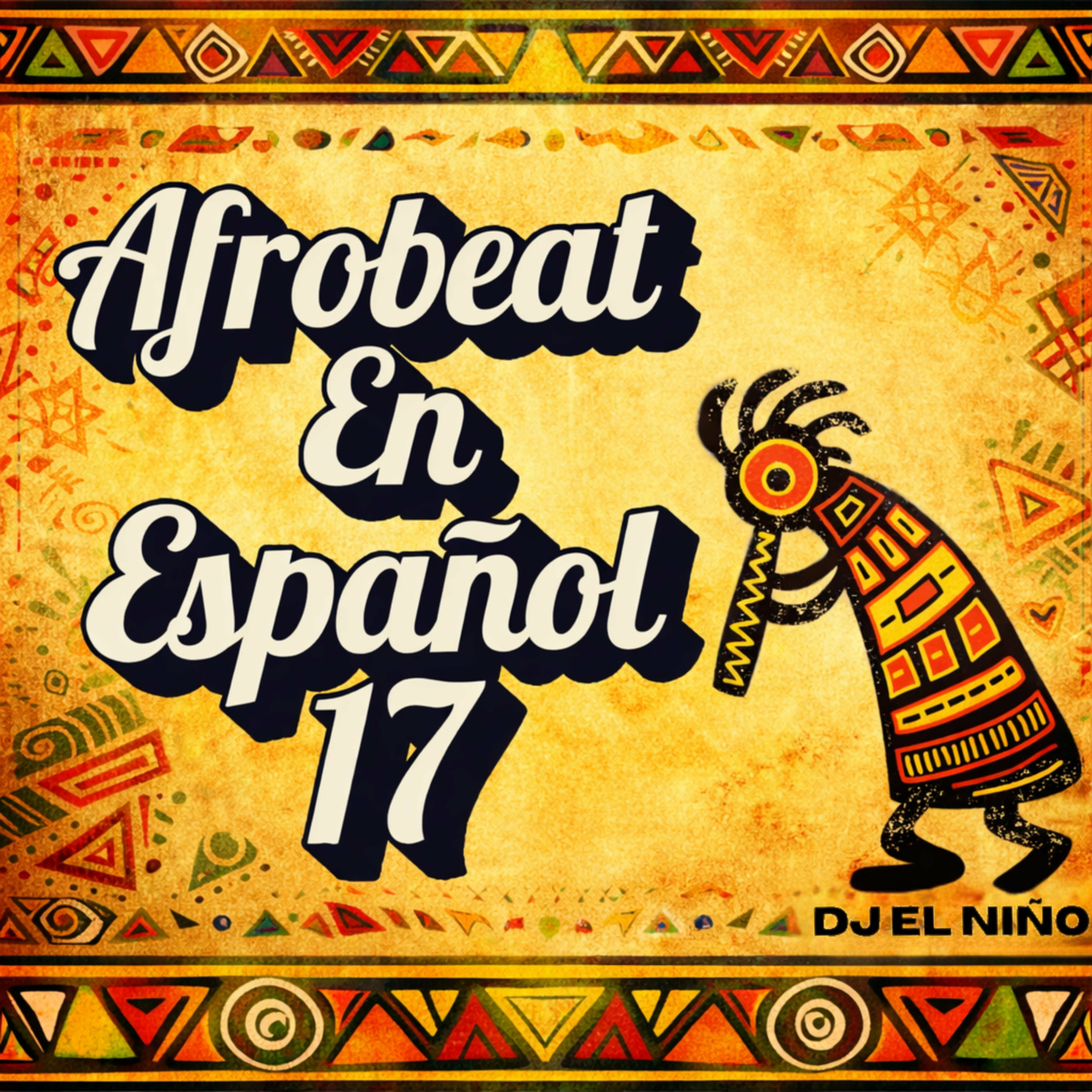 Episode 20: DJ El Niño - Afrobeat En Espanol Mix 17 (Perdoname, Natural, Soft Gurl Era, Tarde, Tu Me Calientas, Cough) episode artwork