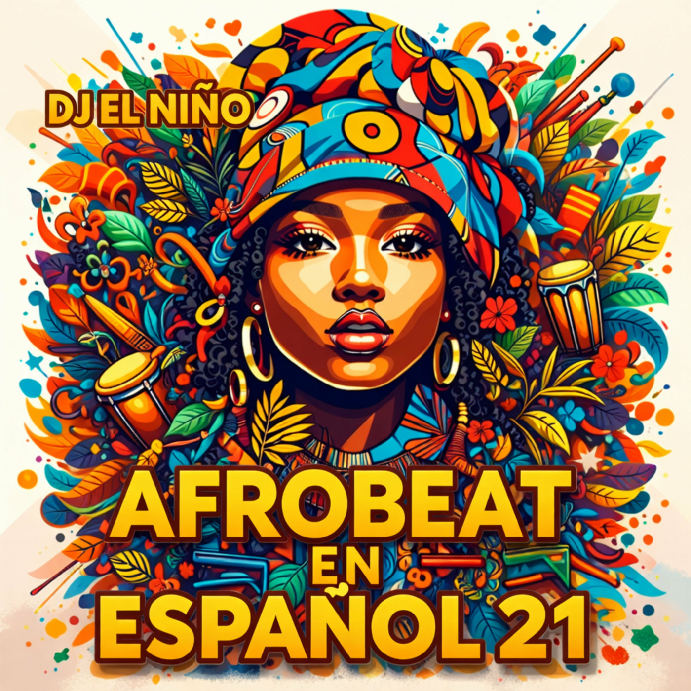 Episode 53: DJ El Niño - Afrobeat En Español Mix 21 (Si Te Pillara, Carita Angelikal, Tus Labios, Korazong, Un Afrito) episode artwork