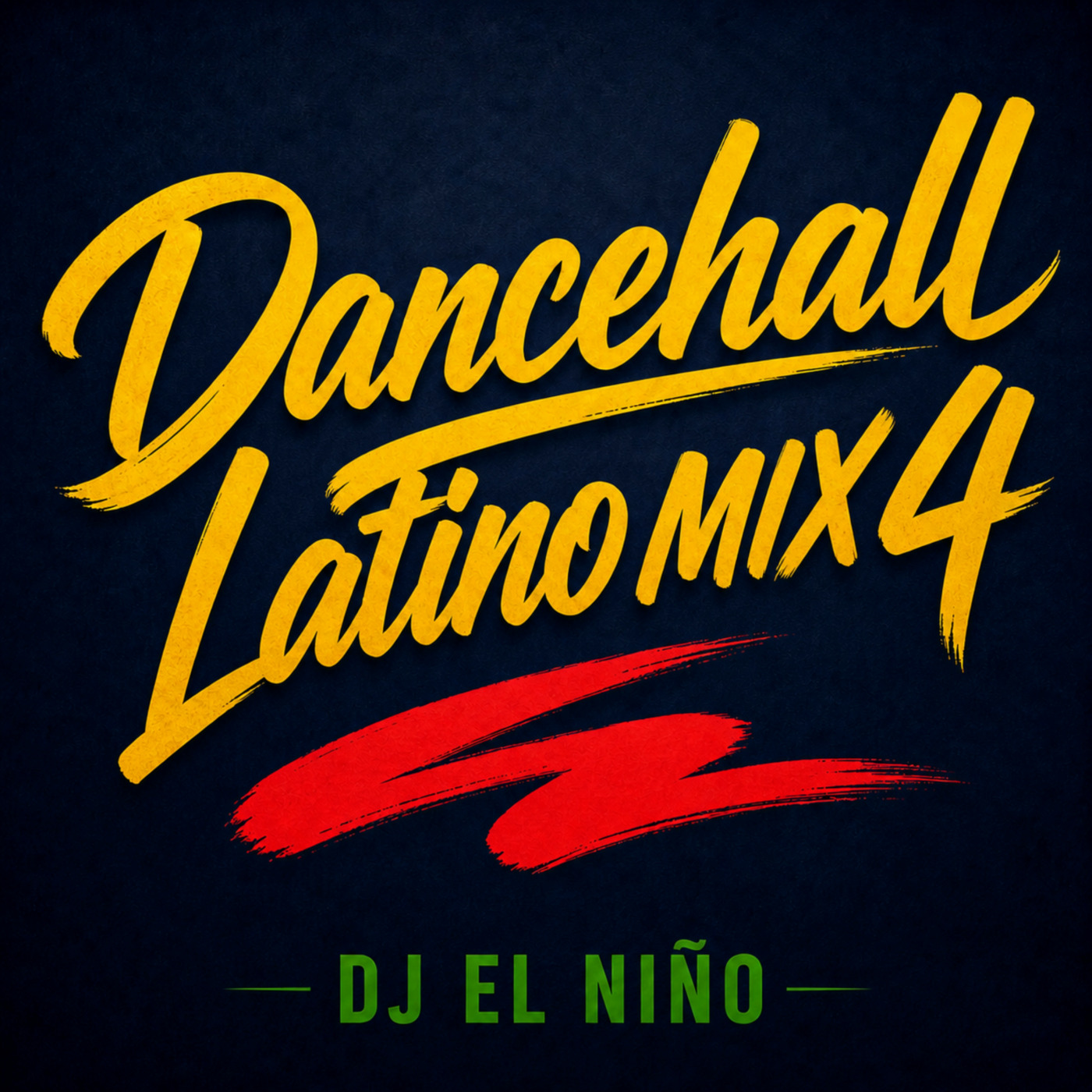 Episode 29: DJ El Niño - Dancehall Latino Mix 4 (Jump & Flick, Le Saco El Caballo, Tarde, Sorry 4 That Much, Me Jalo, Curita) episode artwork