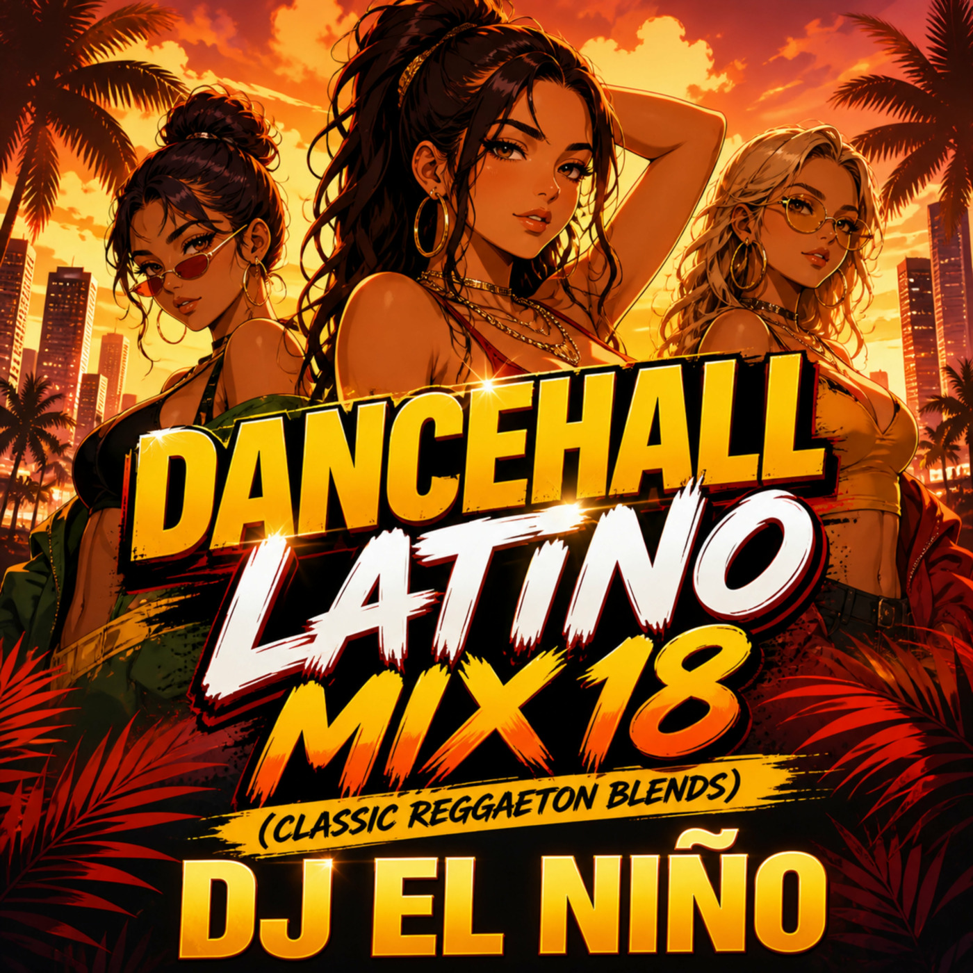Episode 3: DJ El Niño - Dancehall Latino Mix 18 (Classic Reggaeton Blends) (Agresivo, Mala Conducta, Choca, Mirame, Yo Voy)