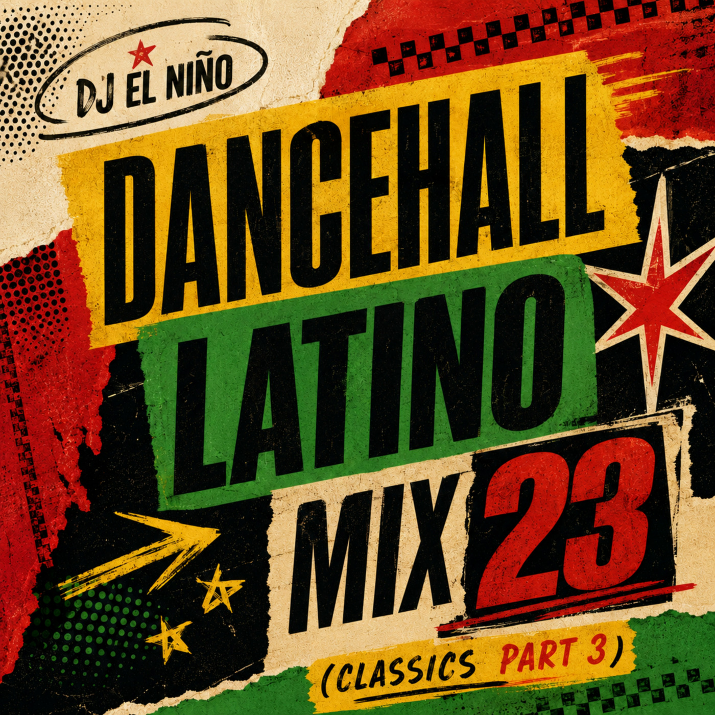 Episode 36: DJ El Niño - Dancehall Latino Mix 23 [Classics Part 3] (La Modelo, Pa Mi, Nostalgico, Bad Latin Remix, El Sapito) episode artwork