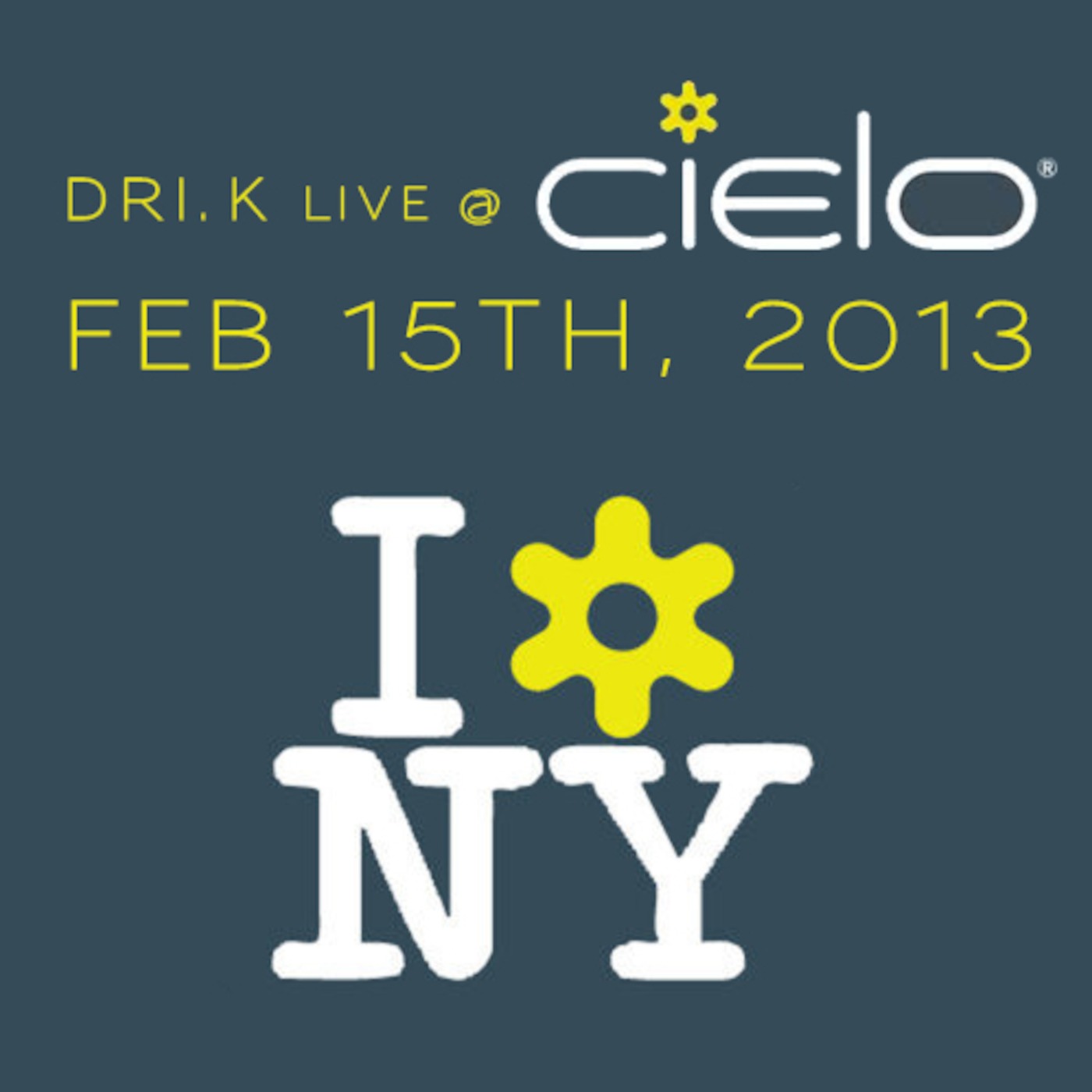 DRI.K LIVE @ CIELO NYC