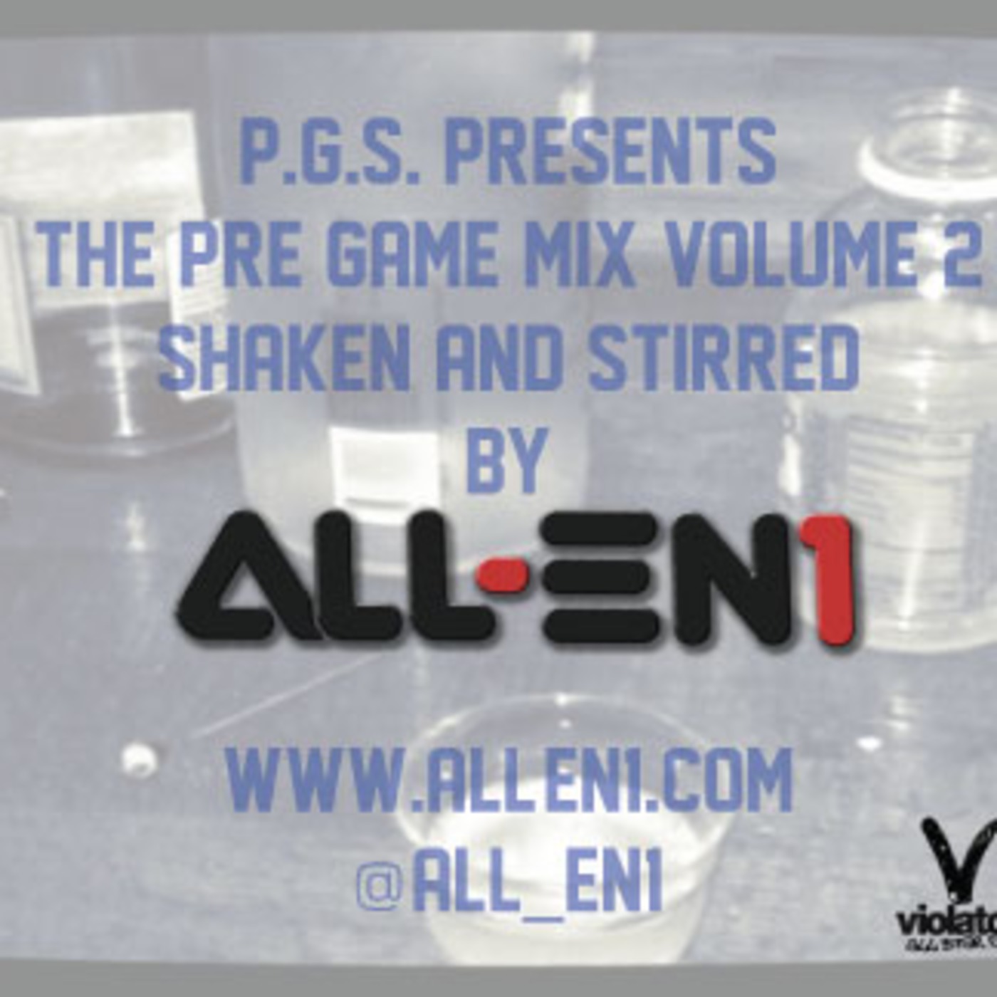 PGS Presents Pre Game Mix Volume 2: Shaken And Stirred By All-En1